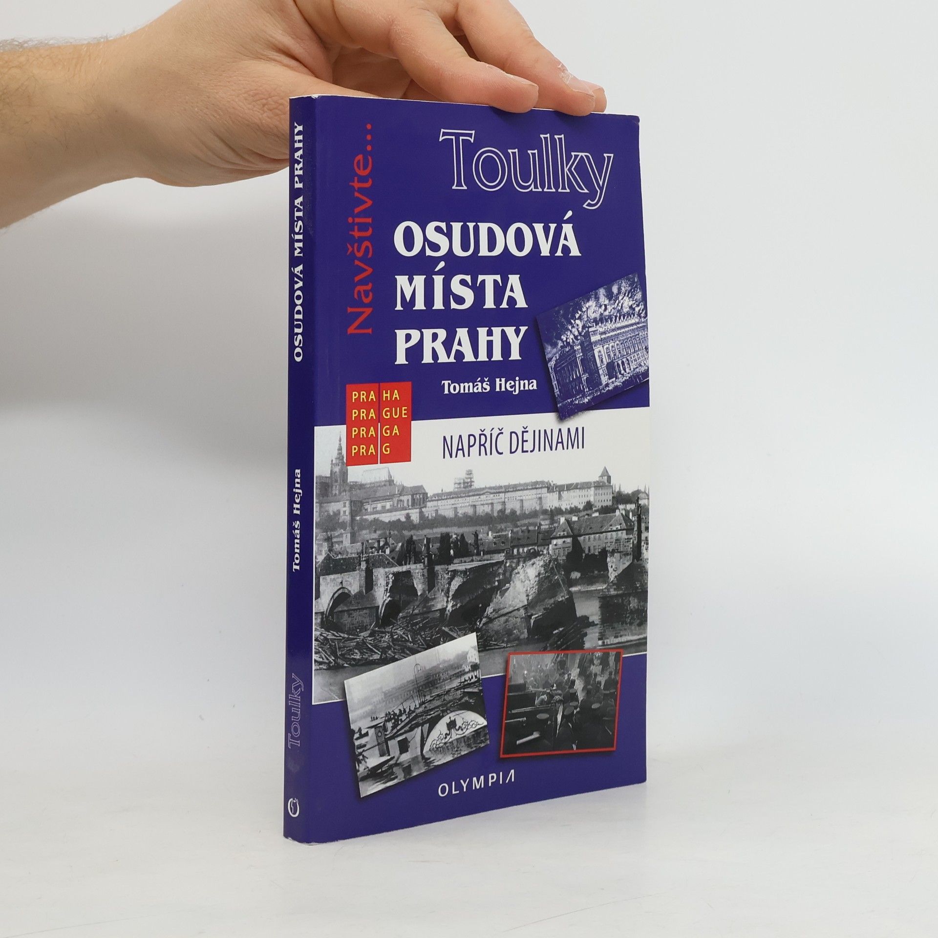 Tomáš Hejna Osudová místa Prahy