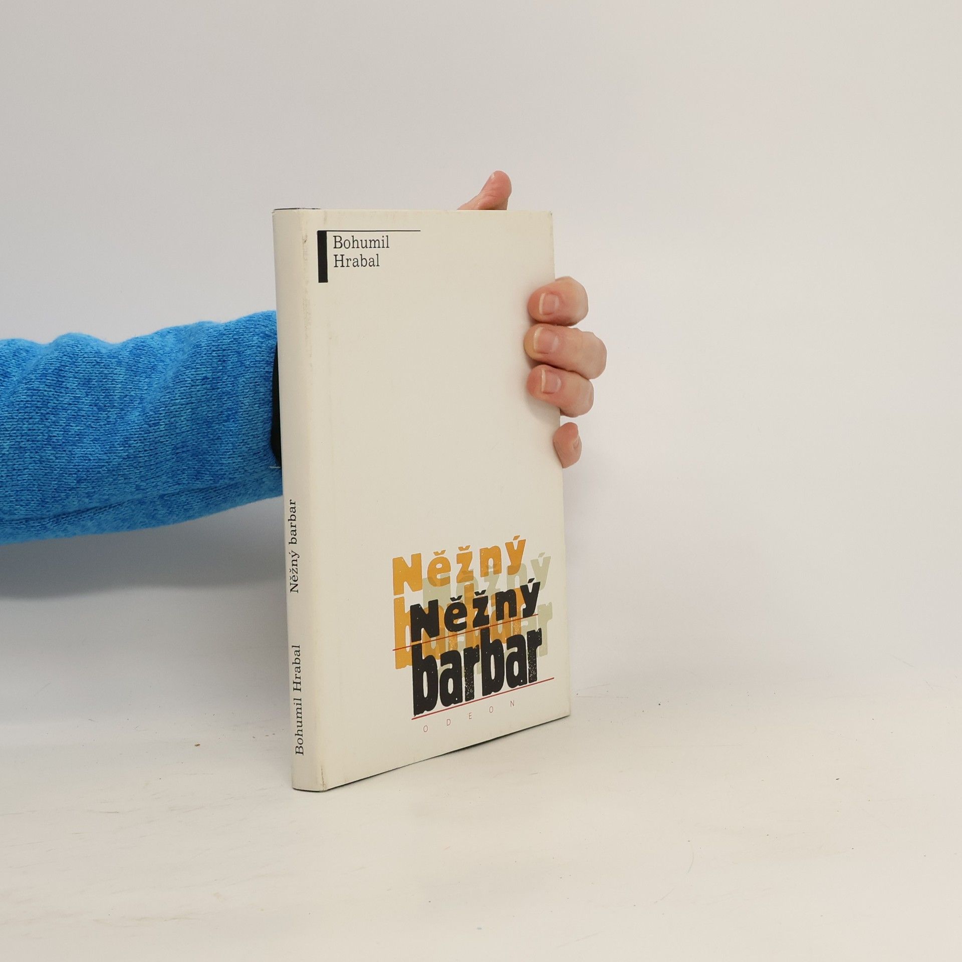 Bohumil Hrabal Něžný barbar