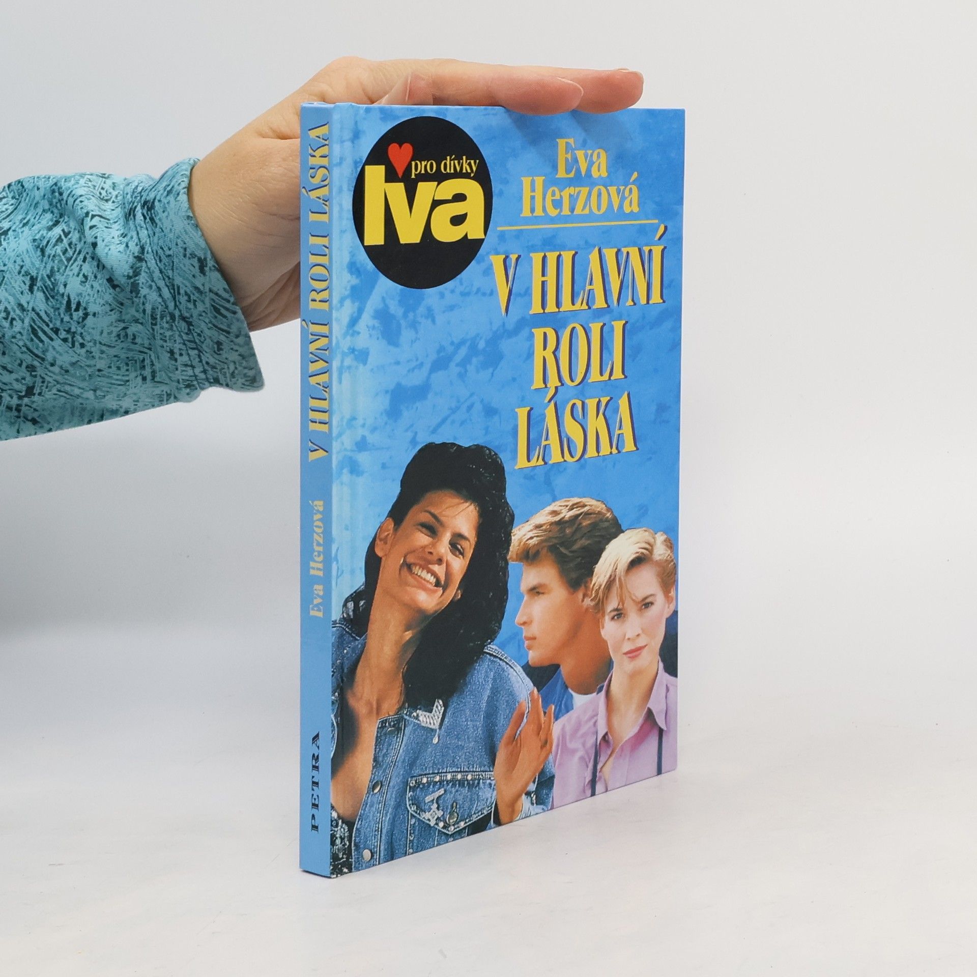 Eva Herzová V hlavní roli láska