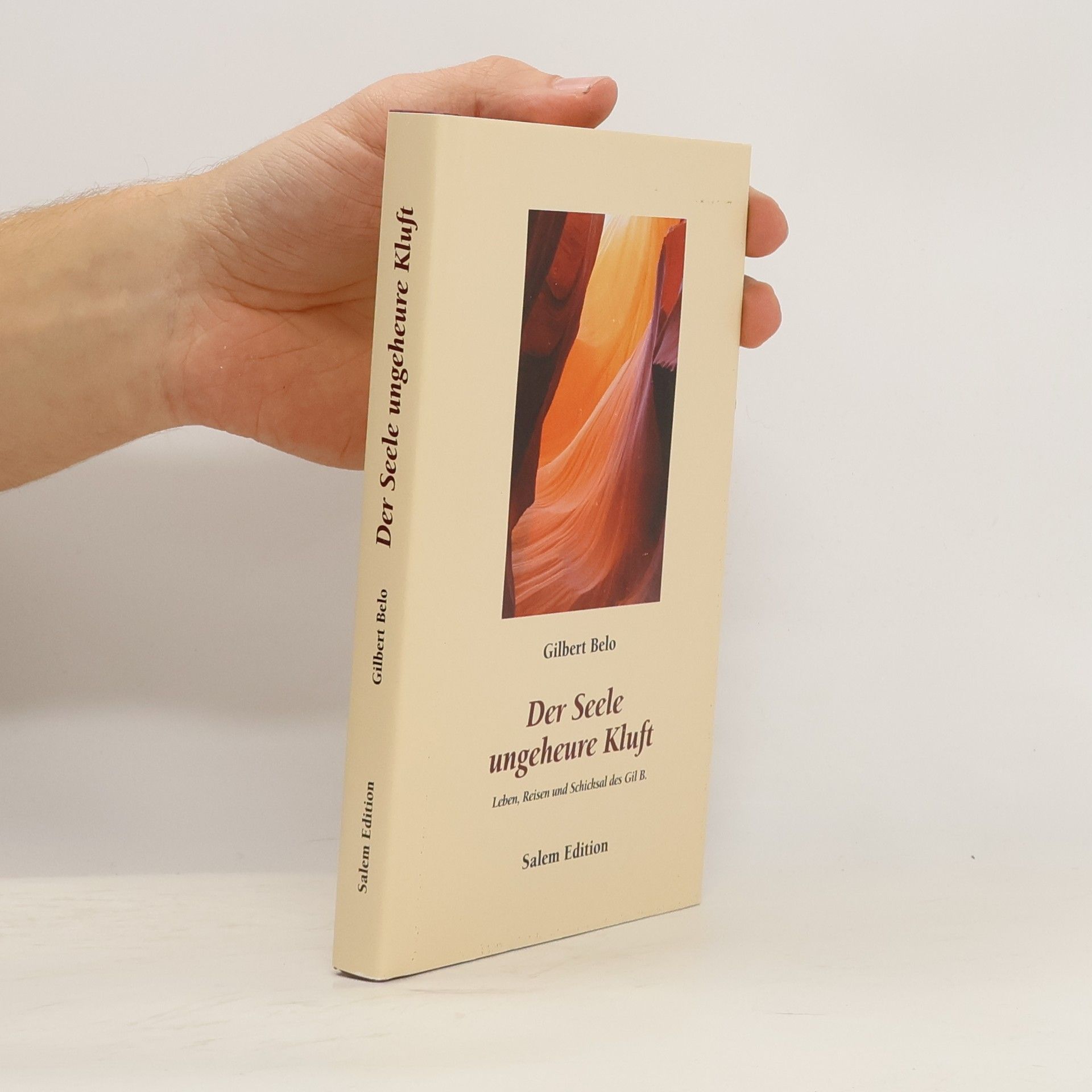 Gilbert Belo Der Seele ungeheure Kluft