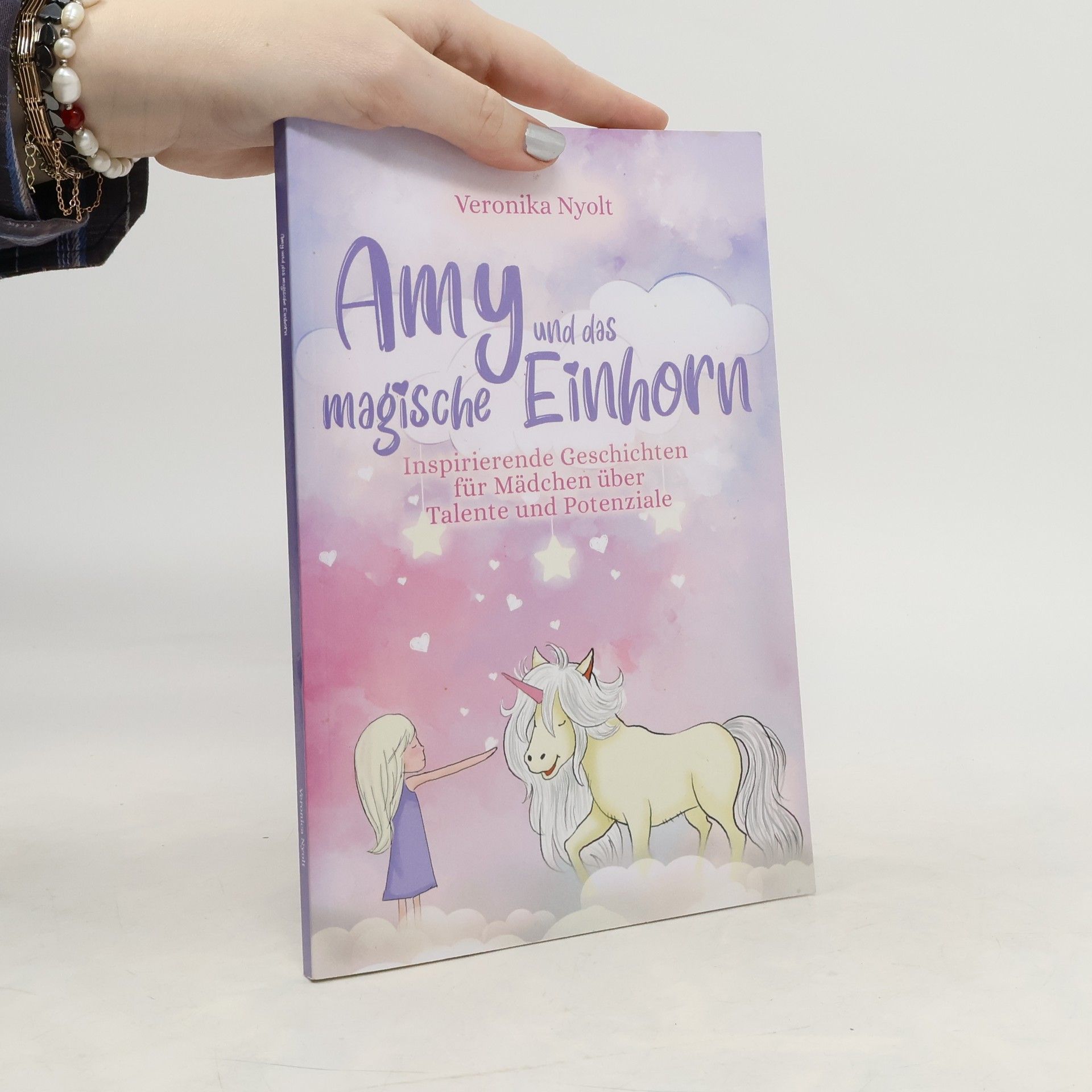 Veronika Nyolt Amy und das magische Einhorn
