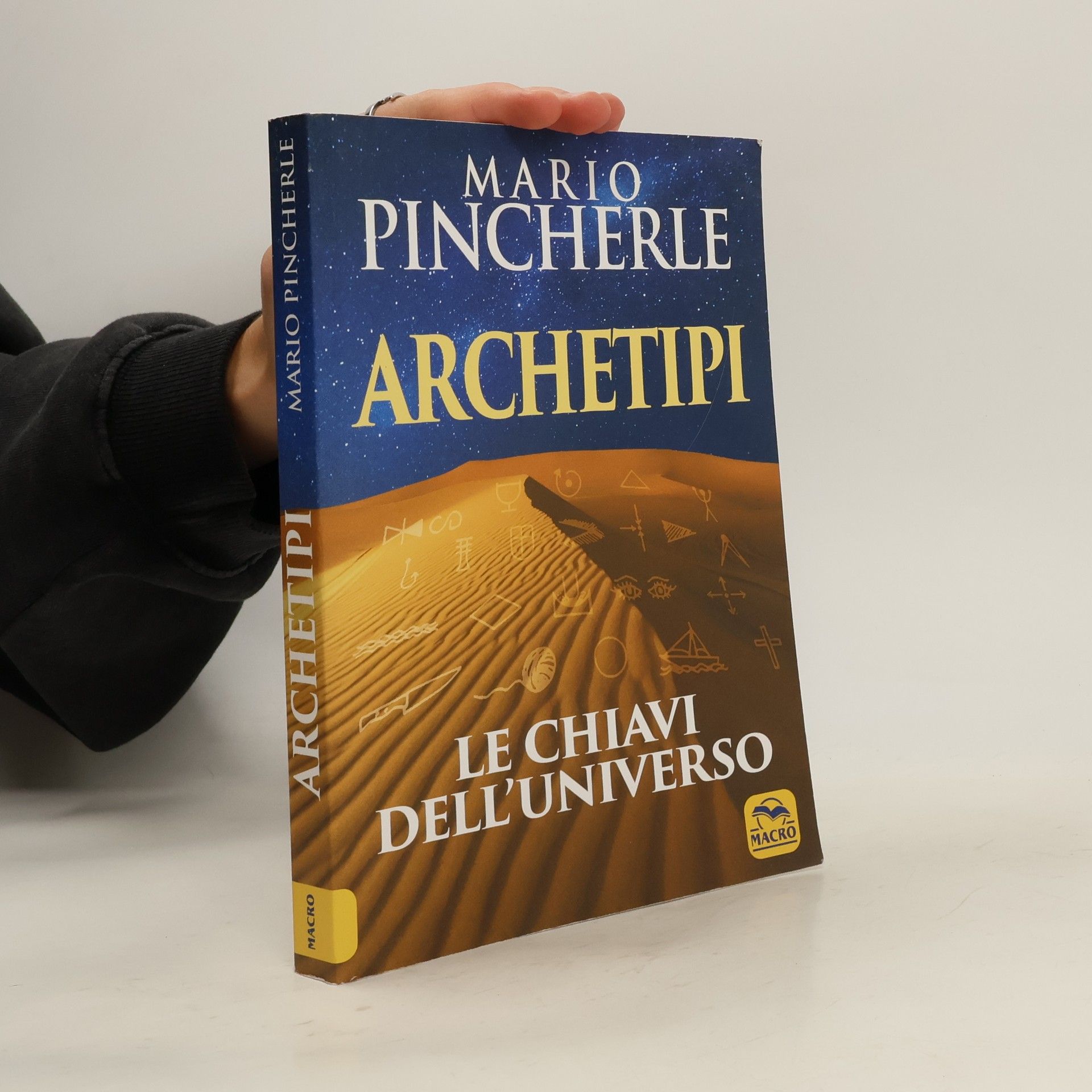Mario Pincherle Archetipi. Le chiavi dell'universo