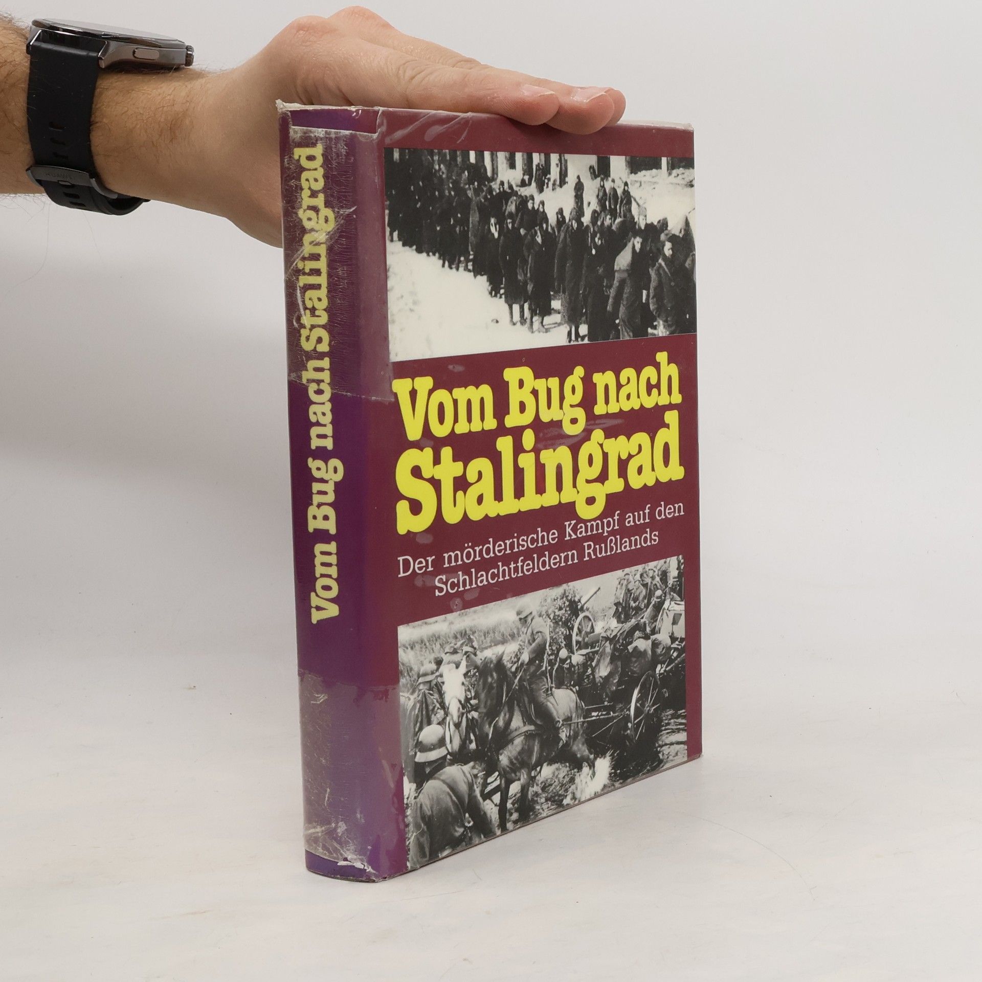 Autorenkollektiv Vom Bug nach Stalingrad
