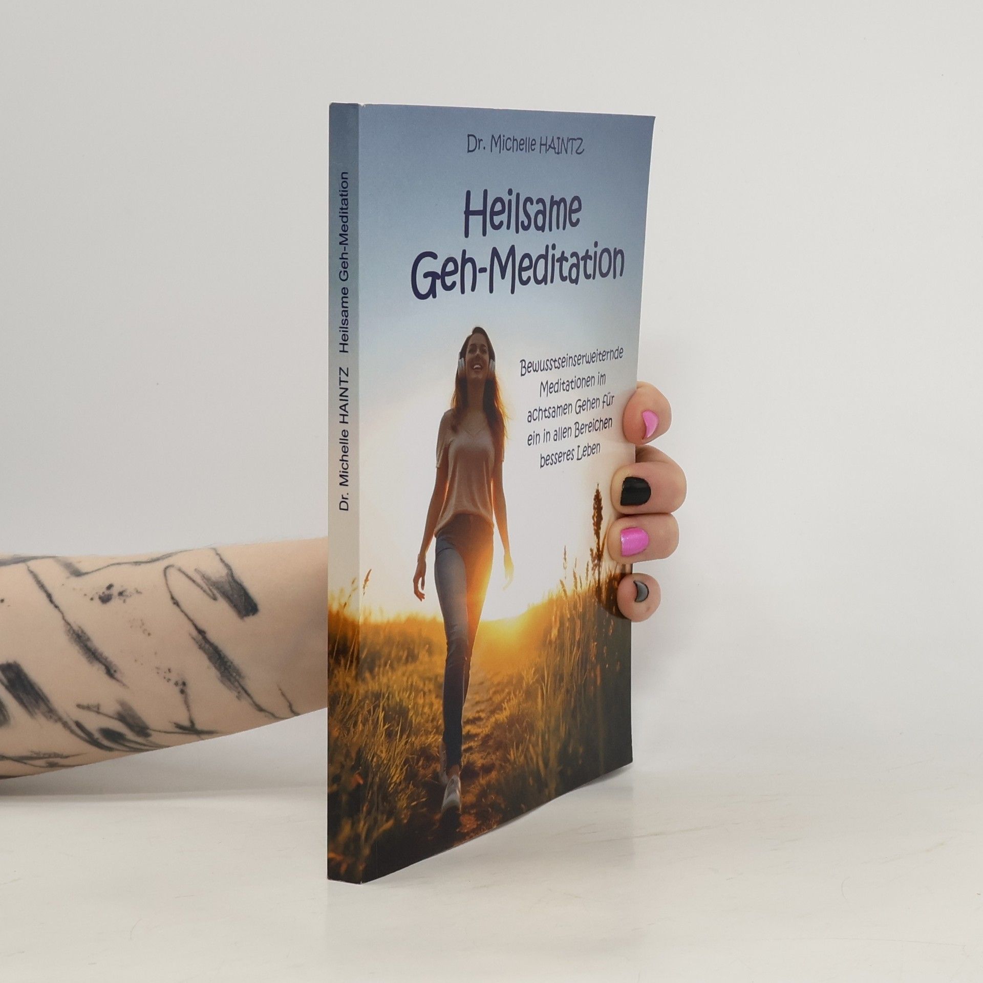 Dr. Michelle Haintz Heilsame Geh-Meditation