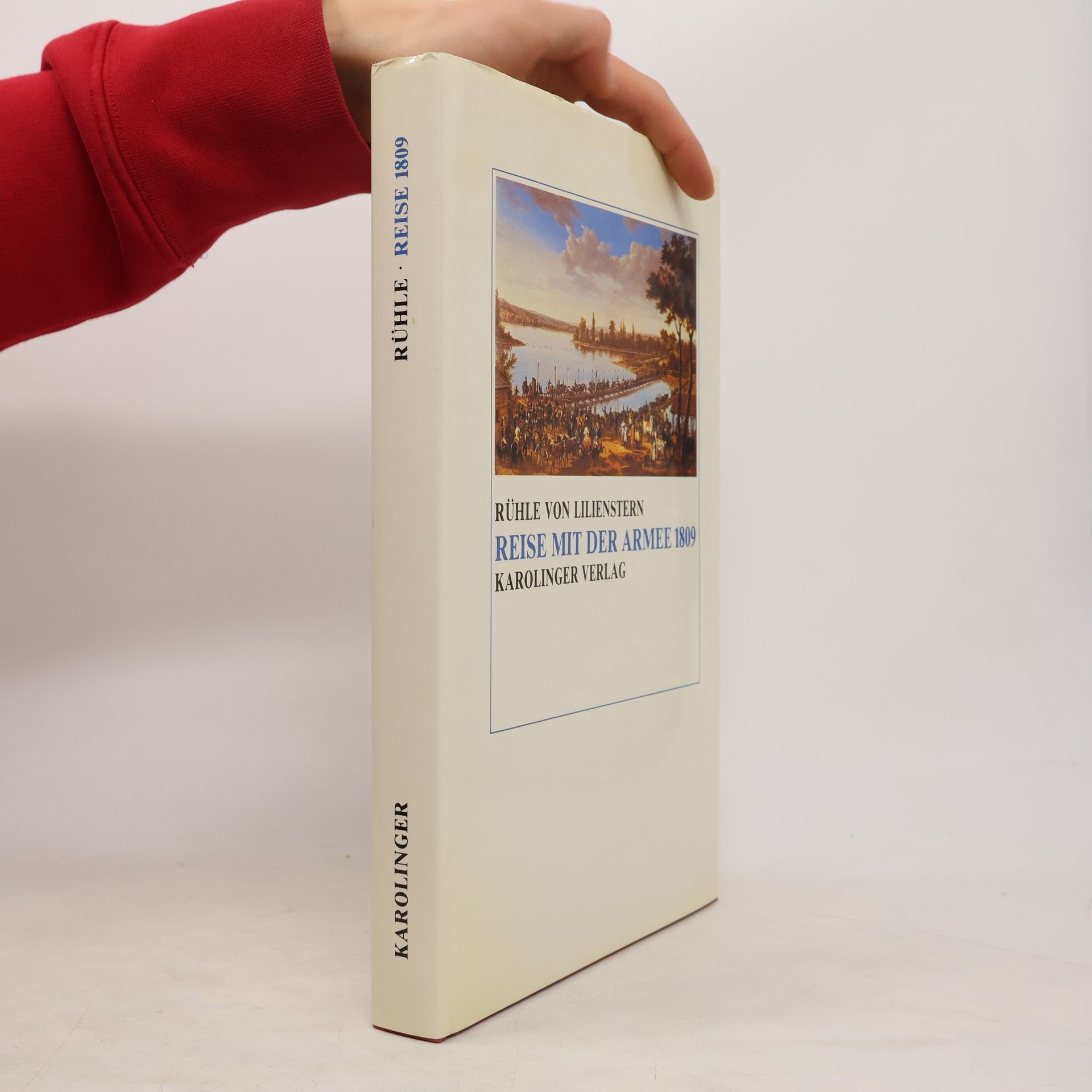 Rühle von Lilienstern Reise mit der Armee 1809