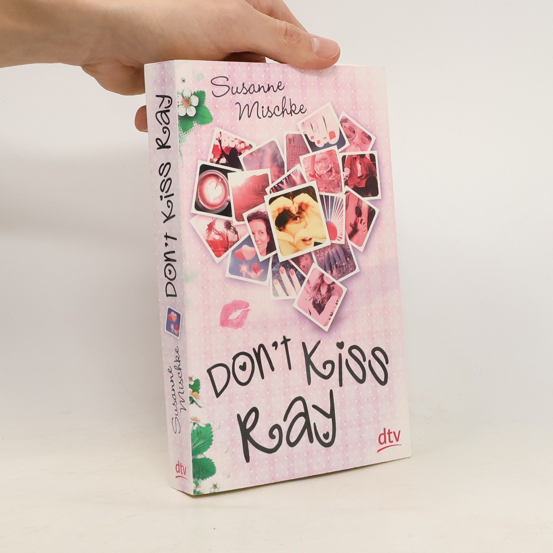 Susanne Mischke Don't kiss Ray