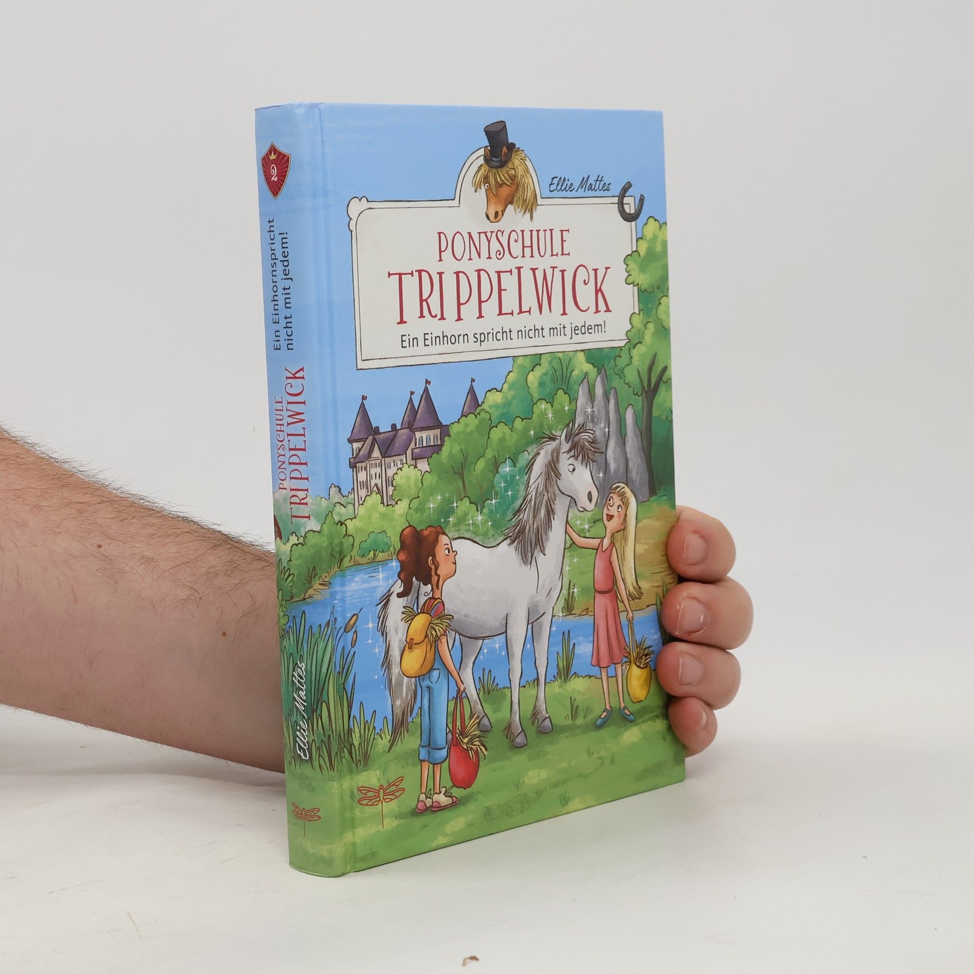 Ellie Mattes Ein Einhorn spricht nicht mit jedem!