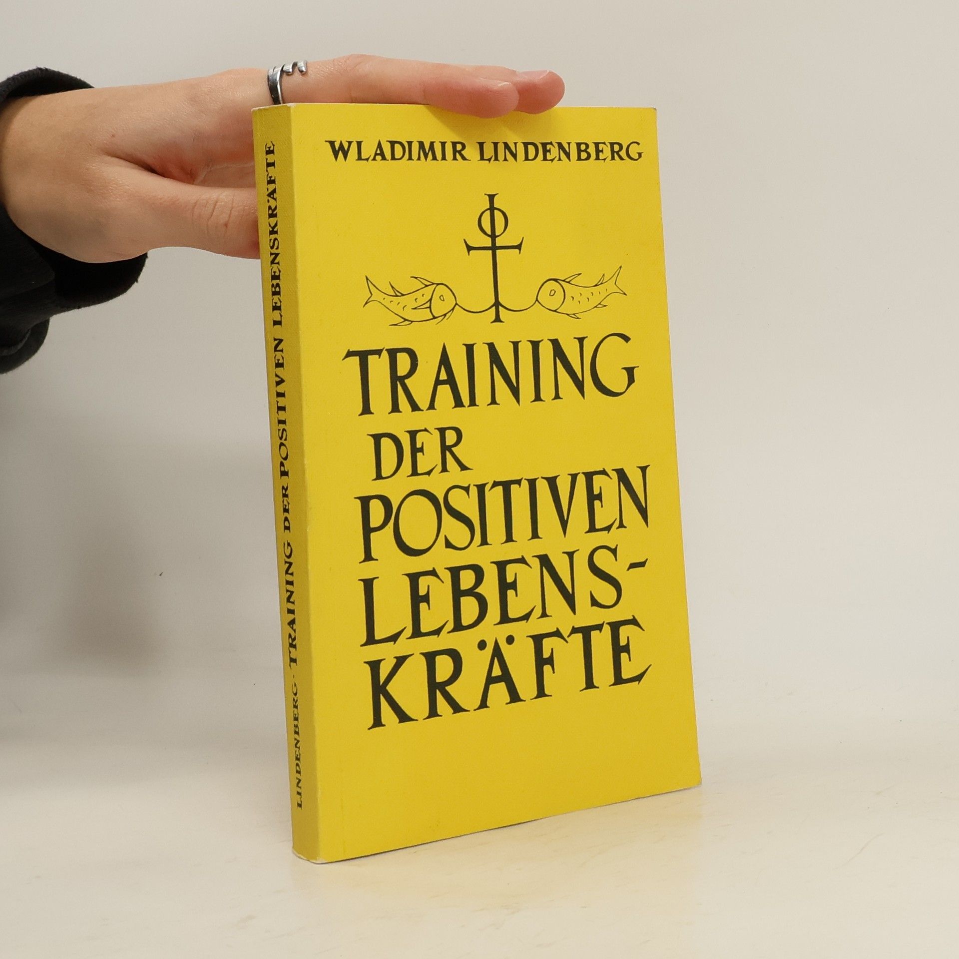 Wladimir Lindenberg Training der positiven Lebenskräfte
