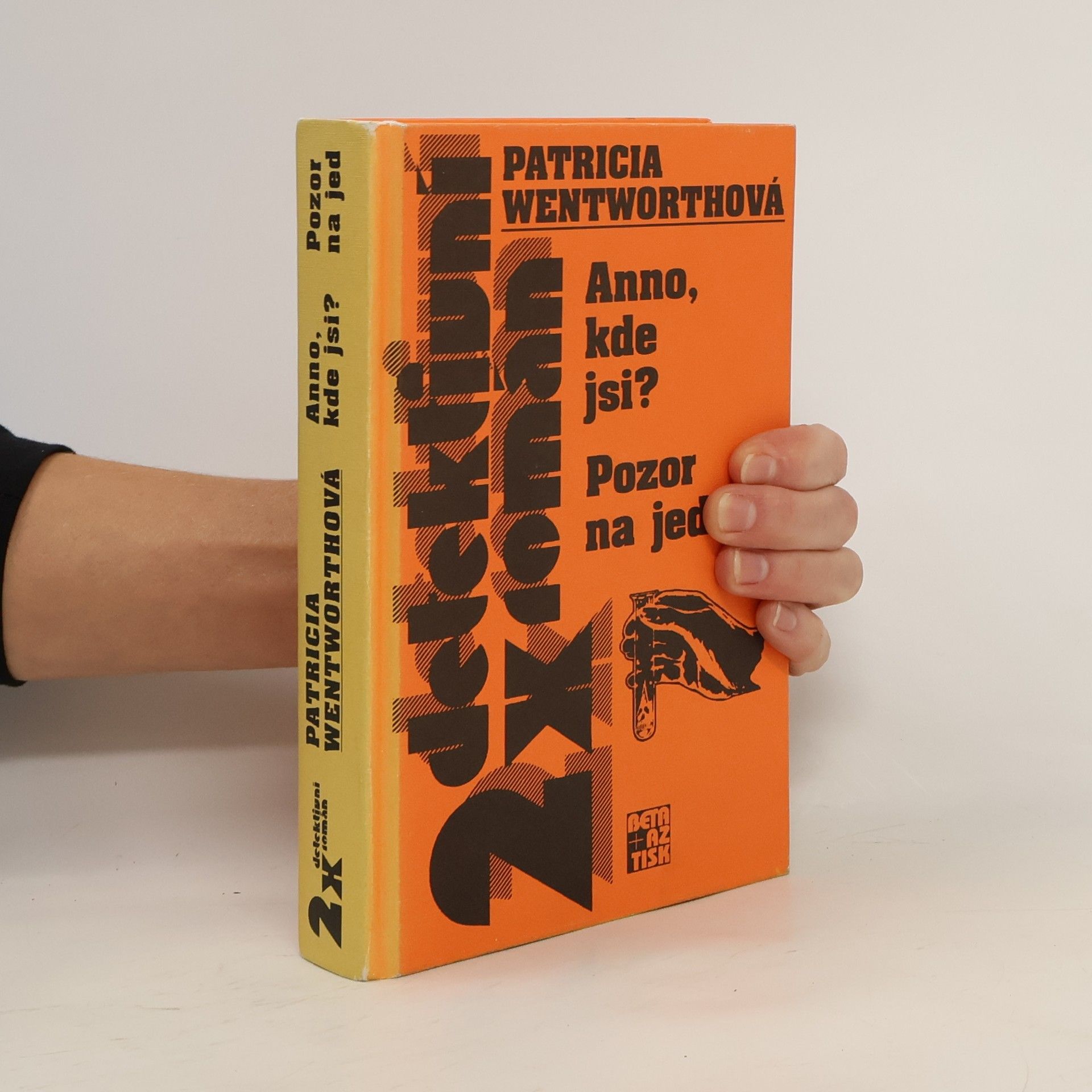 Patricia Wentworth Anno, kde jsi? Pozor na jed