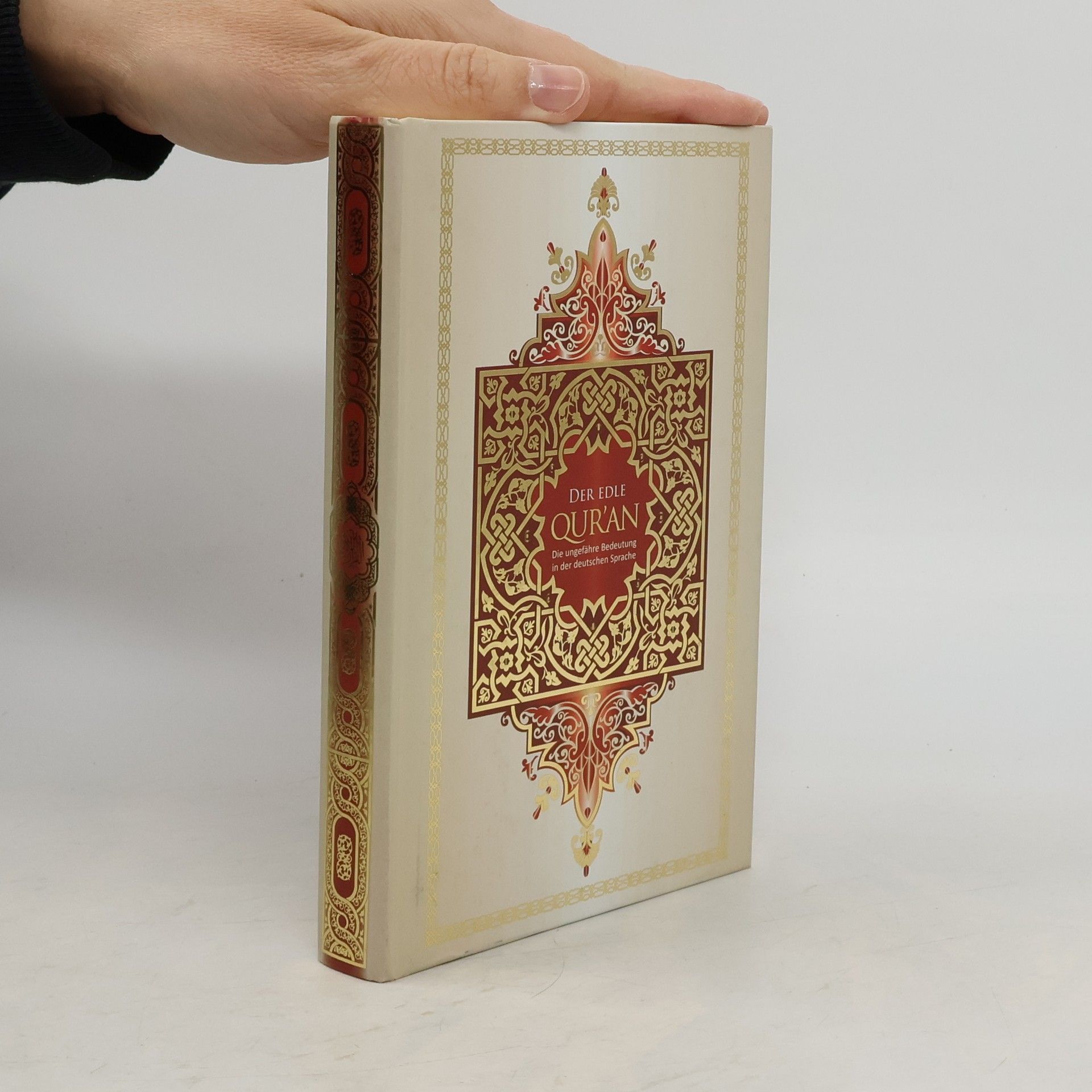 Various authors Die ungefähre Bedeutung des Al Qur'an Al Karim in deutscher Sprache