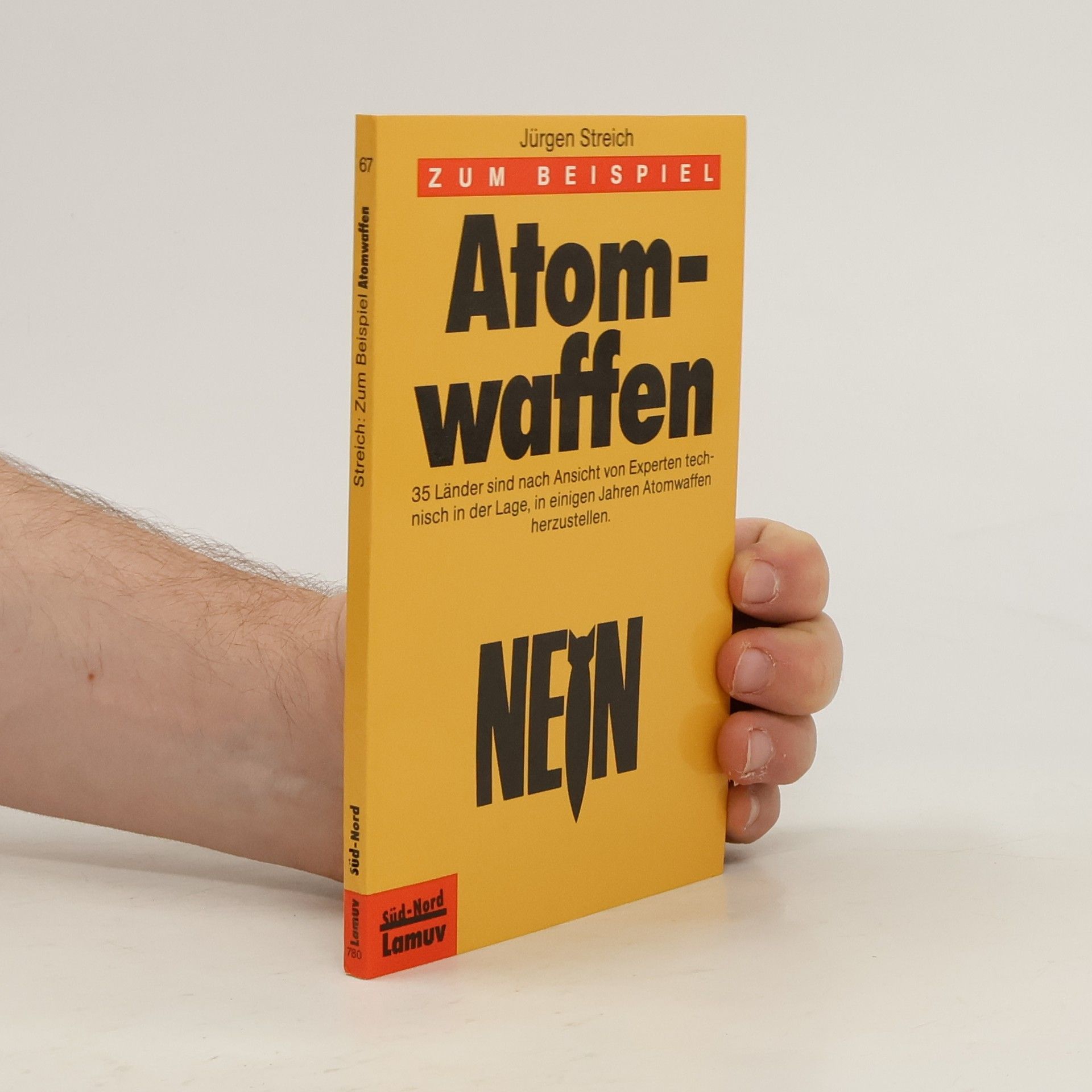 Jürgen Streich Zum Beispiel Atomwaffen