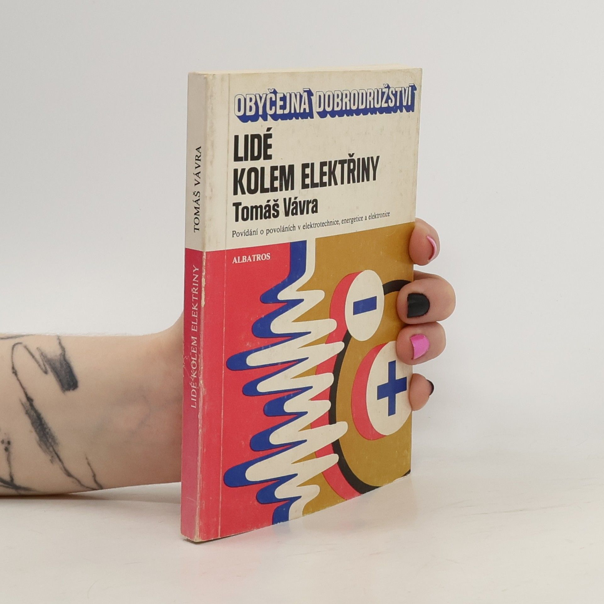 Tomáš Vávra Obyčejná dobrodružství: Lidé kolem elektřiny