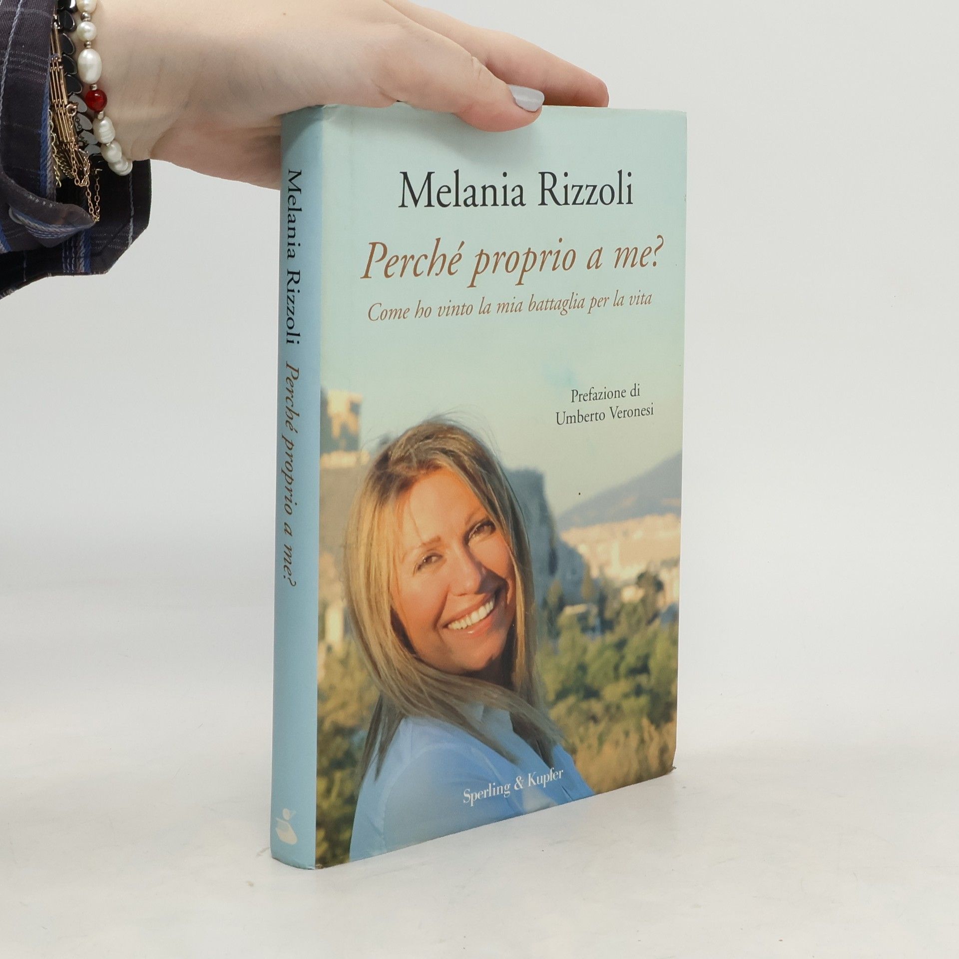 Melania Rizzoli Perché proprio a me?