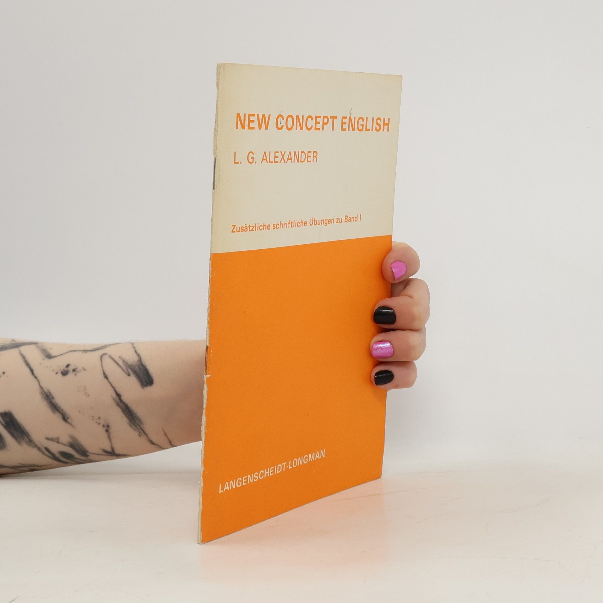 Louis George Alexander New Concept English. Zusätzliche schriftliche Übungen zu Band I