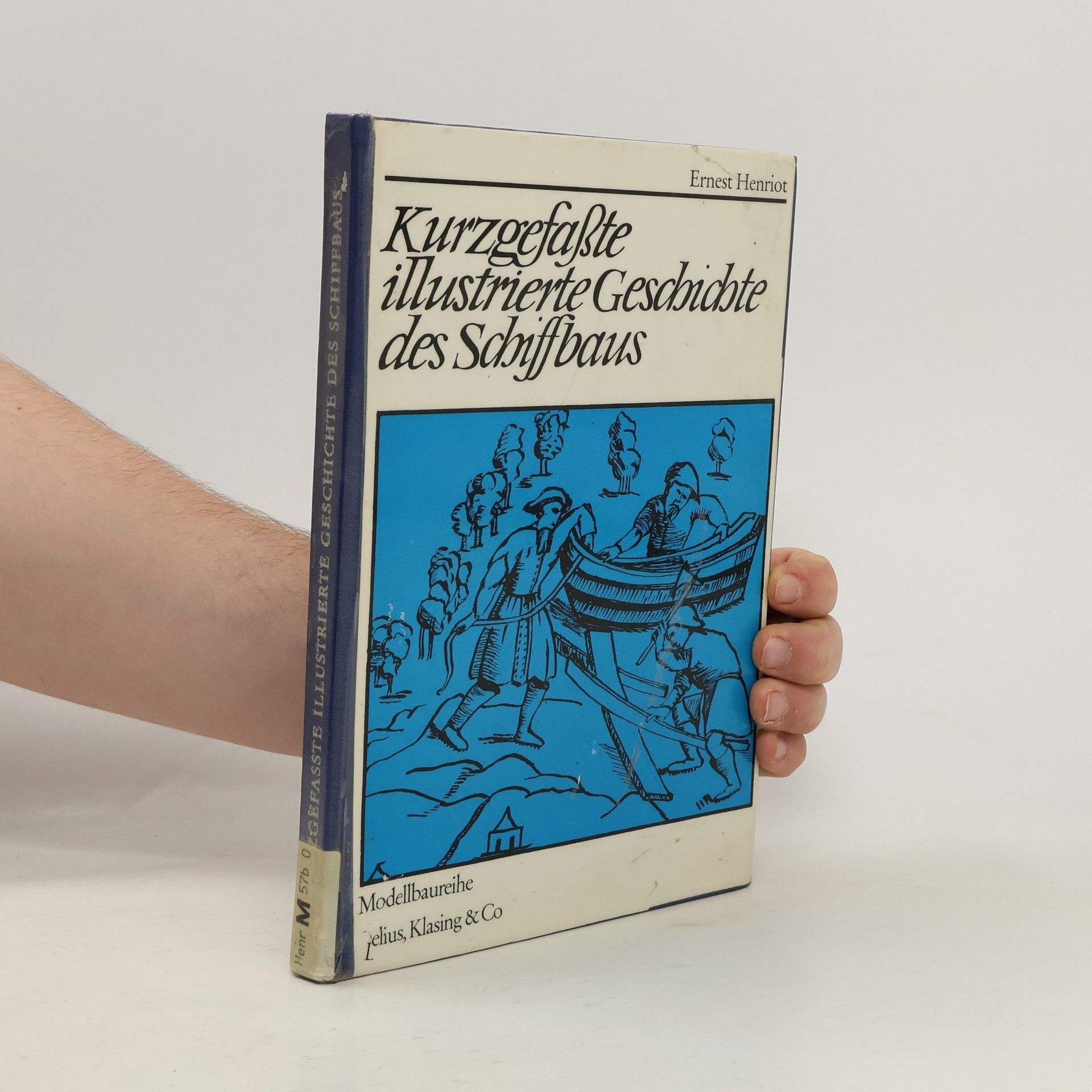 Kurzgefasste illustrierte Geschichte des Schiffbaus von den Anfängen bis zum Ausgang des 19. [neunzehnten] Jahrhunderts
