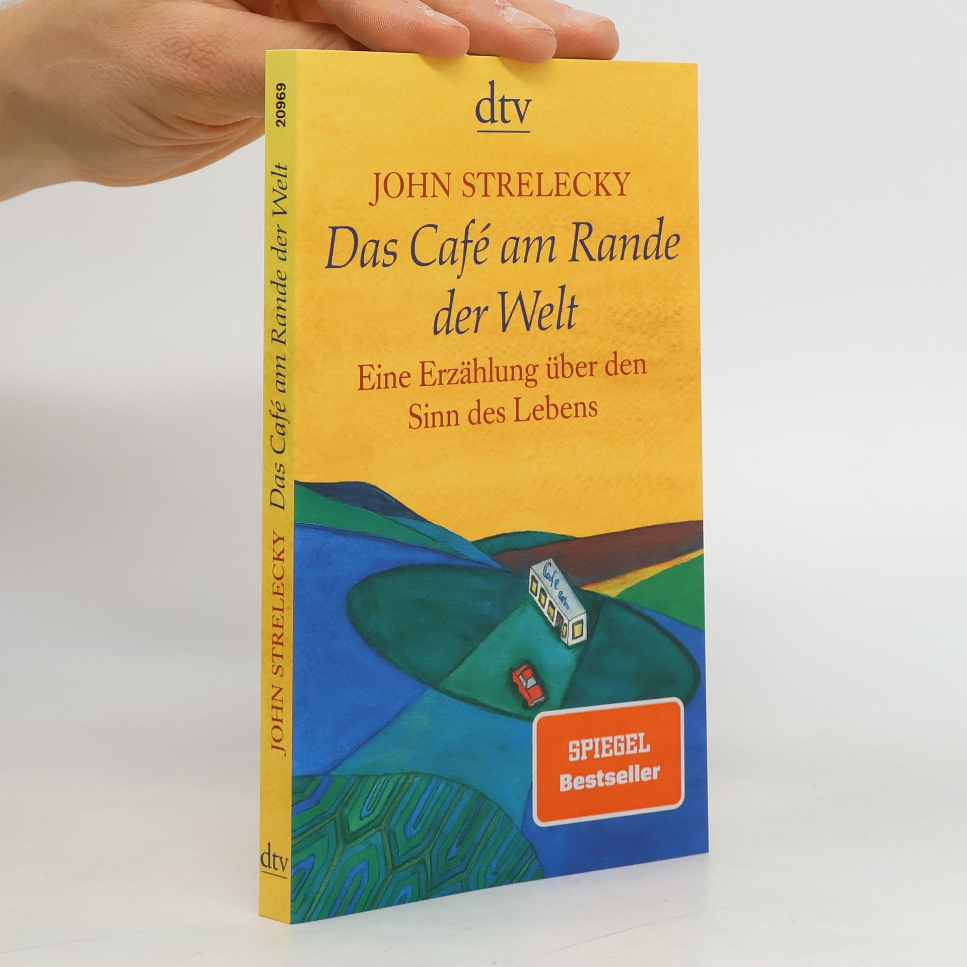 John Strelecky Das Café am Rande der Welt