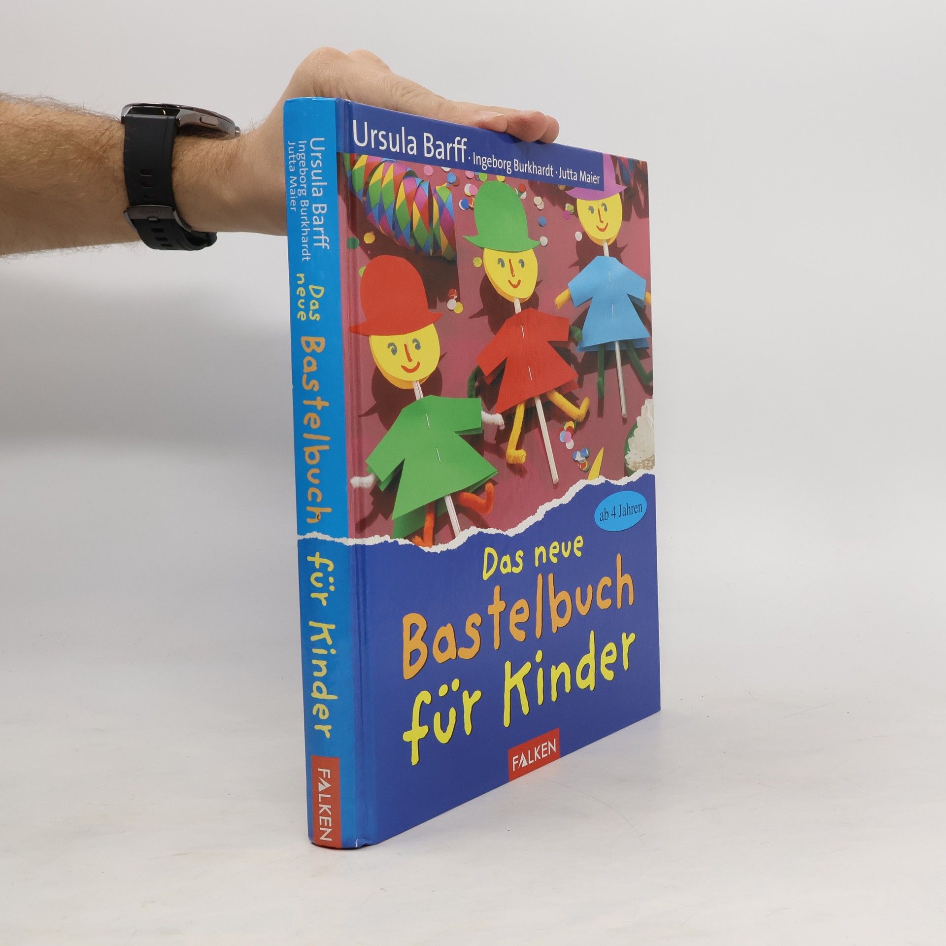 Ursula Barff Das neue Bastelbuch für Kinder