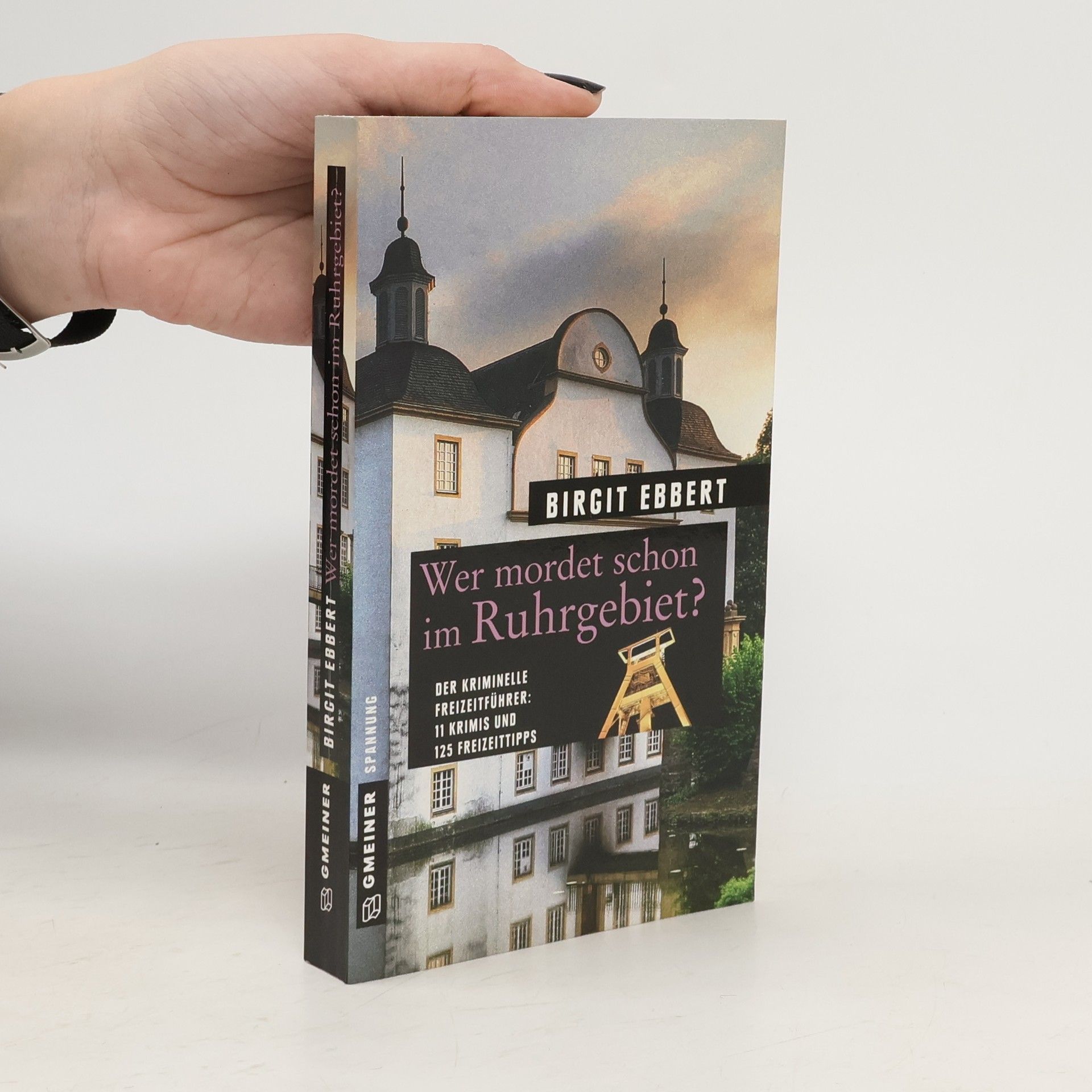 Birgit Ebbert Wer mordet schon im Ruhrgebiet?