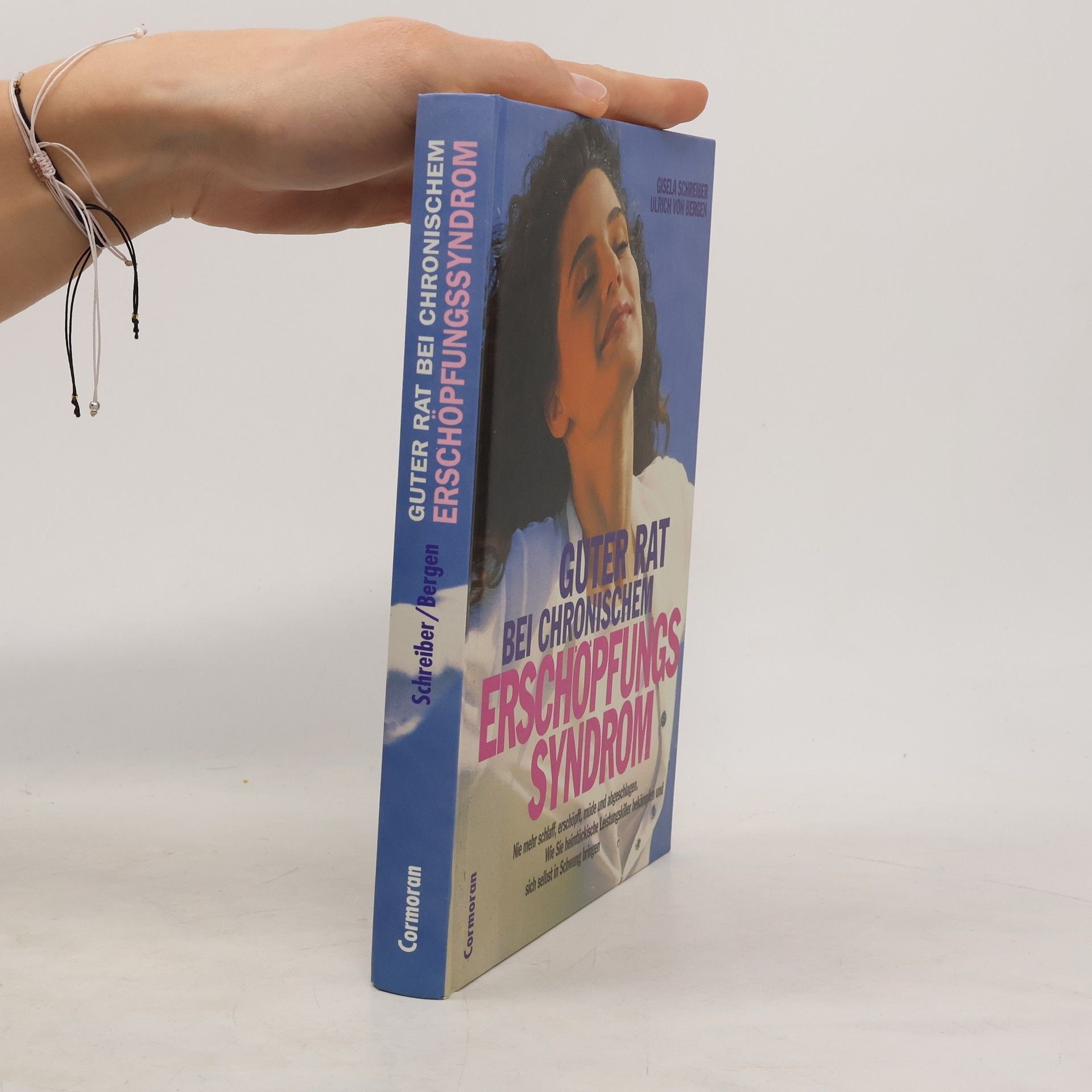 Gisela Schreiber Guter Rat bei chronischem Erschöpfungssyndrom