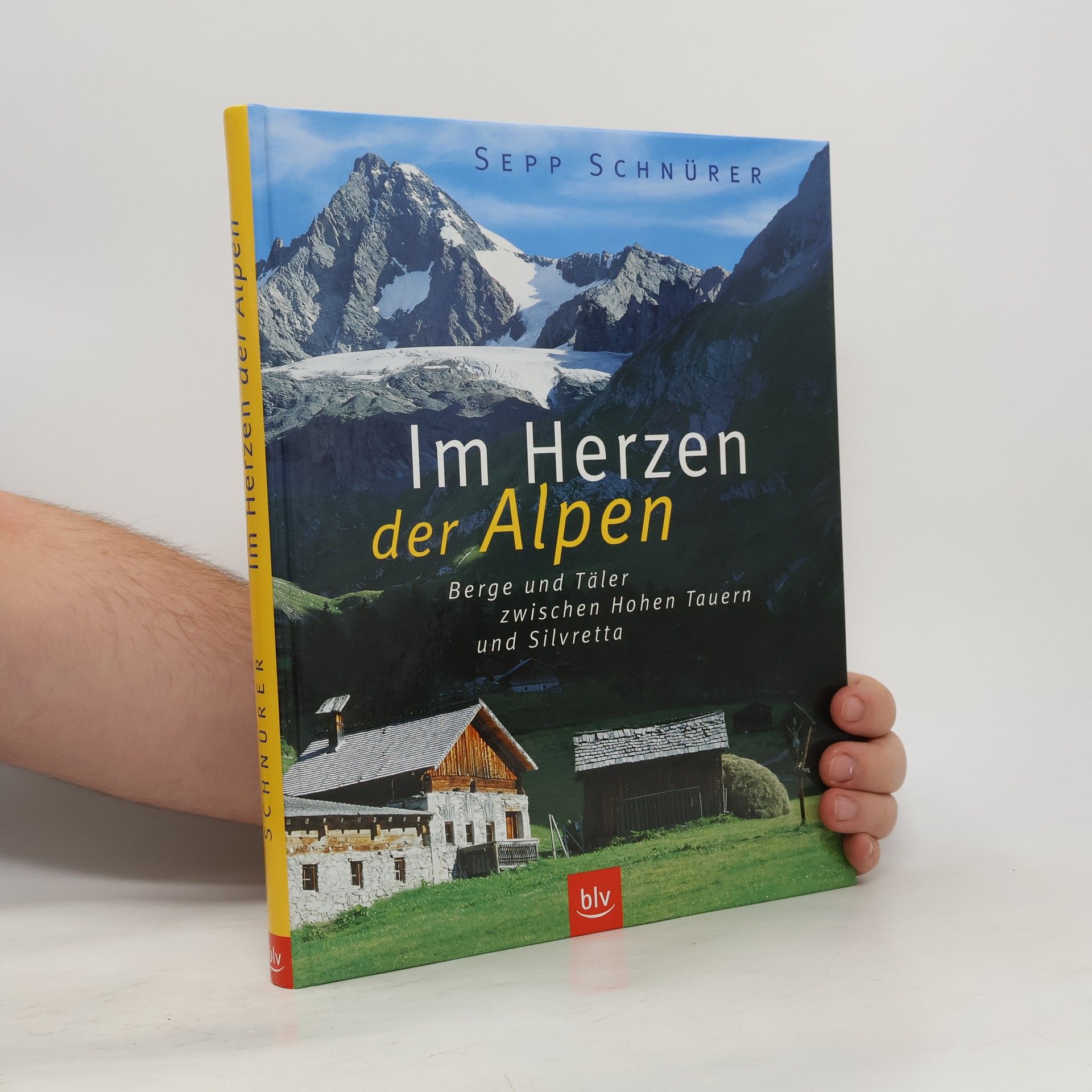Sepp Schnürer Im Herzen der Alpen