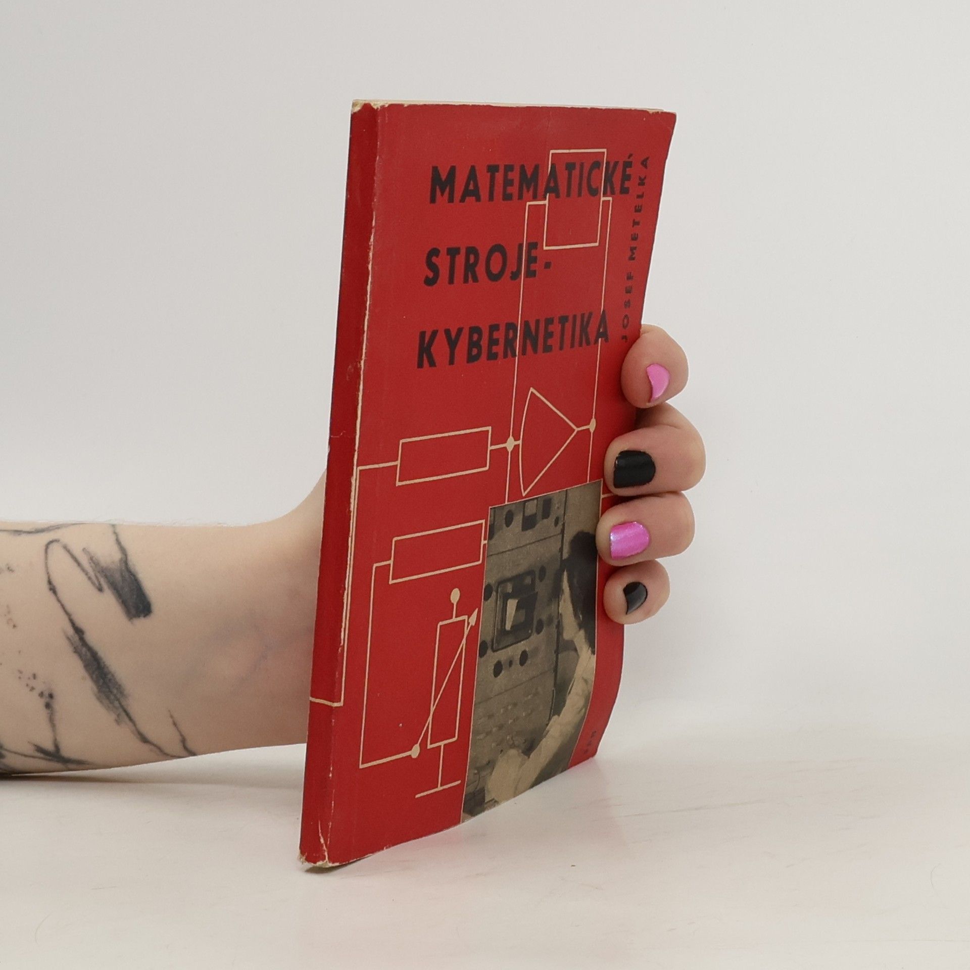 Josef Metelka Matematické stroje - kybernetika