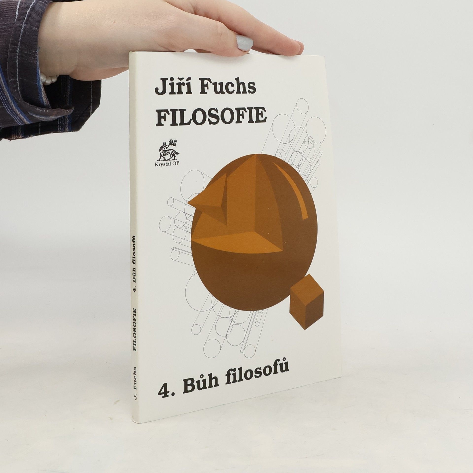 Jiří Fuchs Filosofie 4 - Bůh filosofů