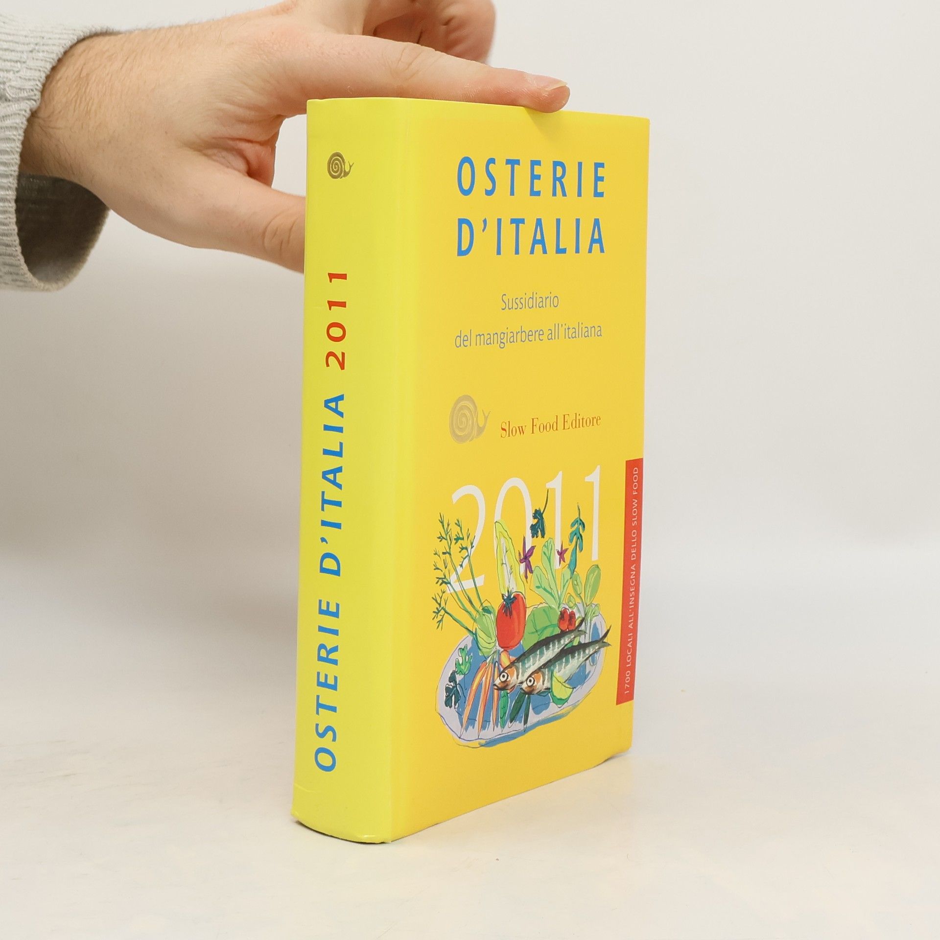 Osterie d'Italia 2011. Sussidiario del mangiarbere all'italiana