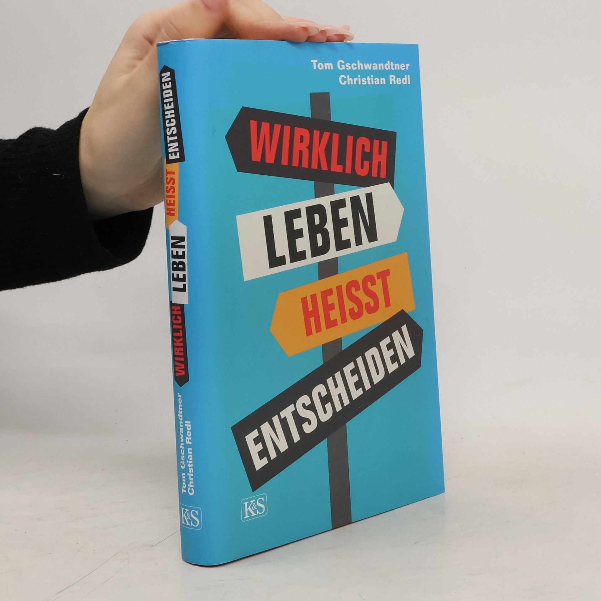 Wirklich leben heißt entscheiden