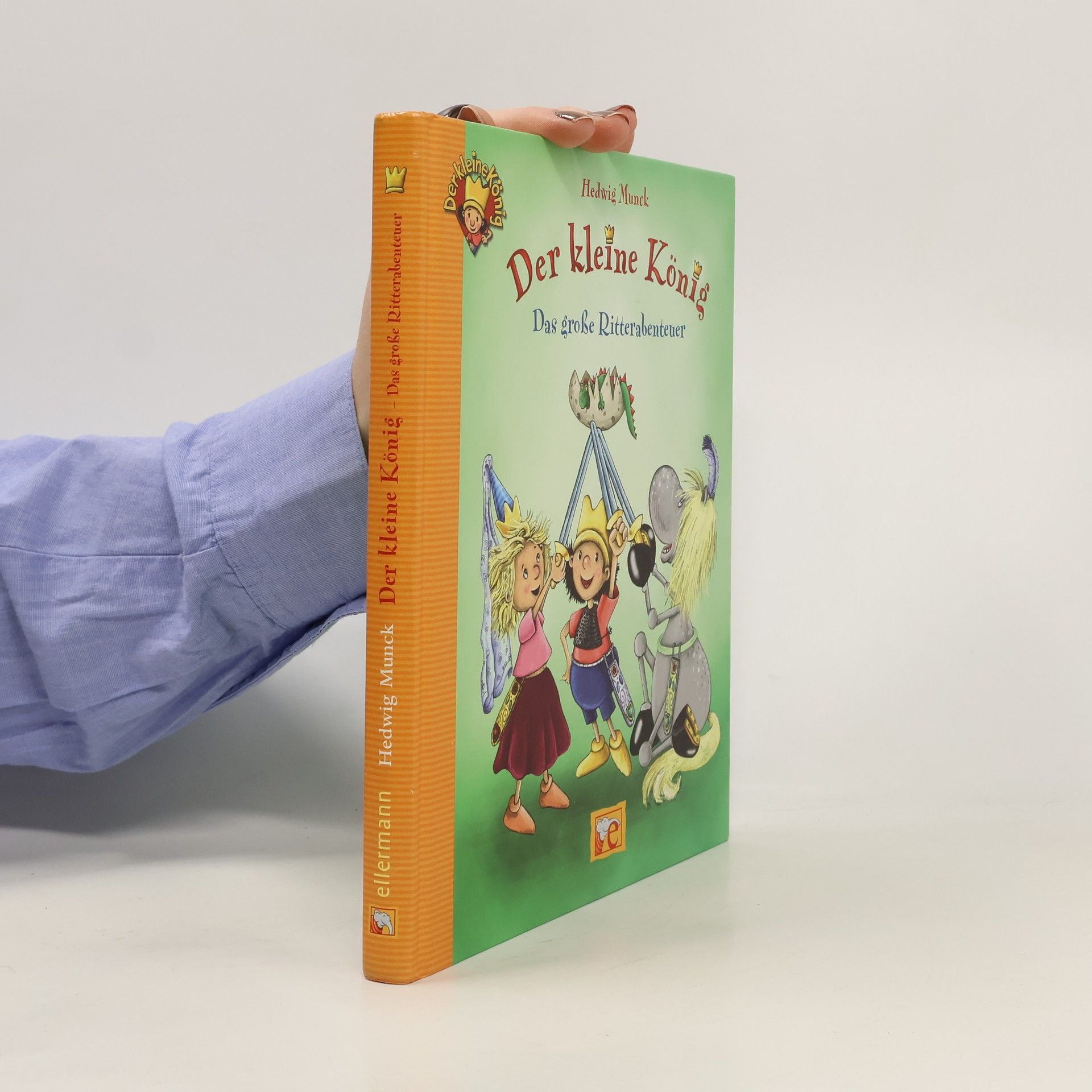 Hedwig Munck Der Kleine König - Das große Ritterabenteuer