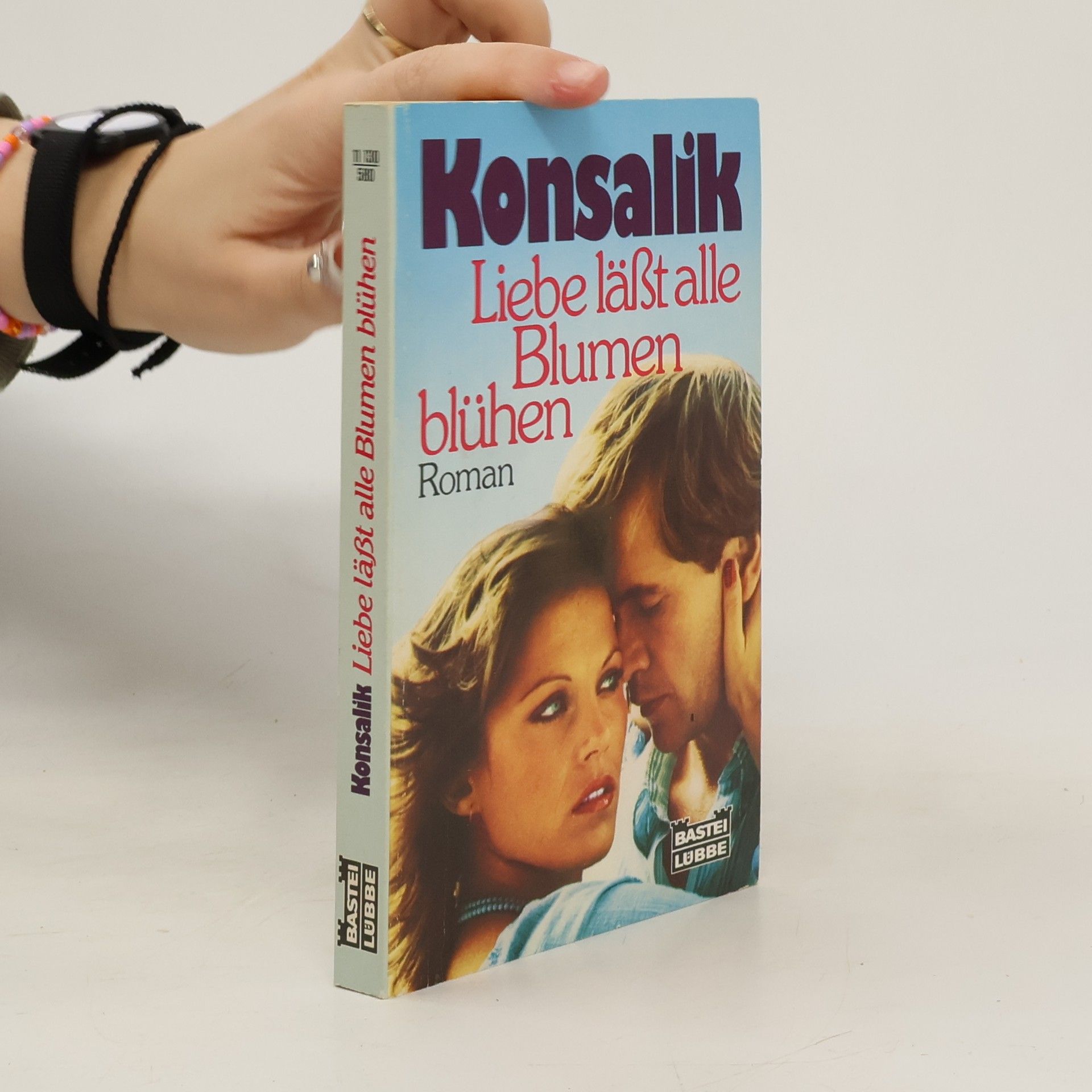 Heinz G. Konsalik Liebe läßt alle Blumen blühen. Roman