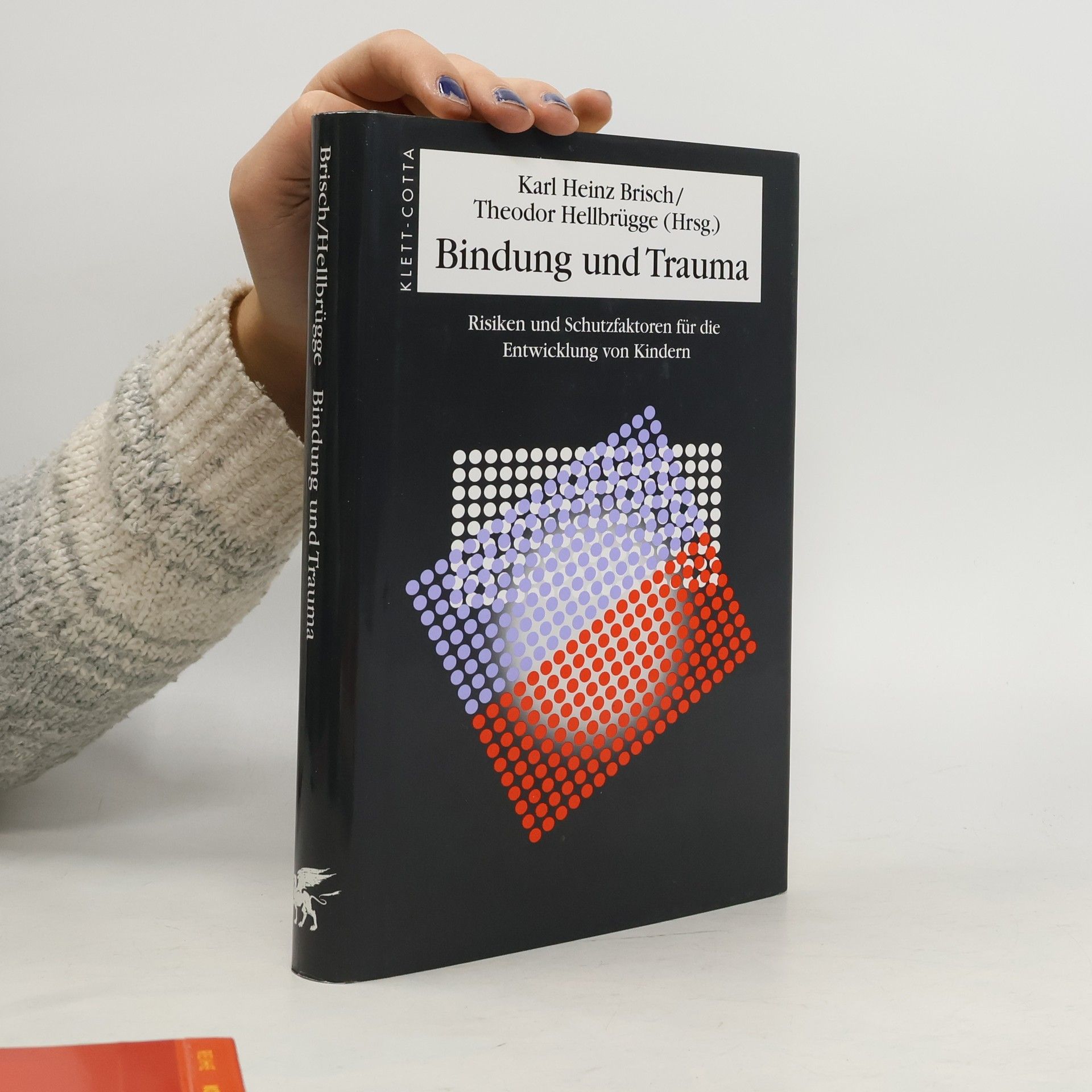 Karl Heinz Brisch Bindung und Trauma