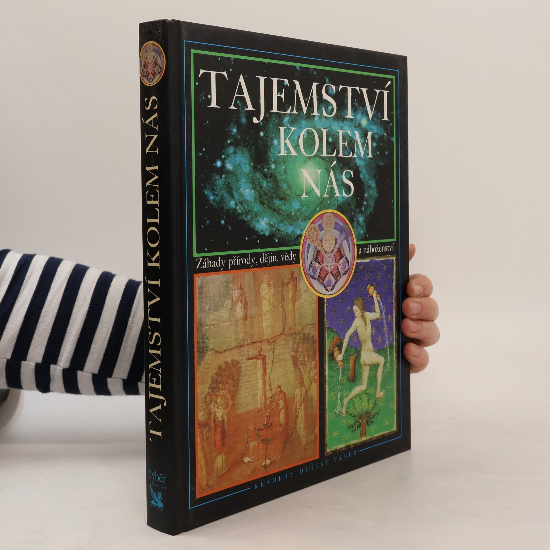 Tajemství kolem nás : záhady přírody, dějin, vědy a náboženství