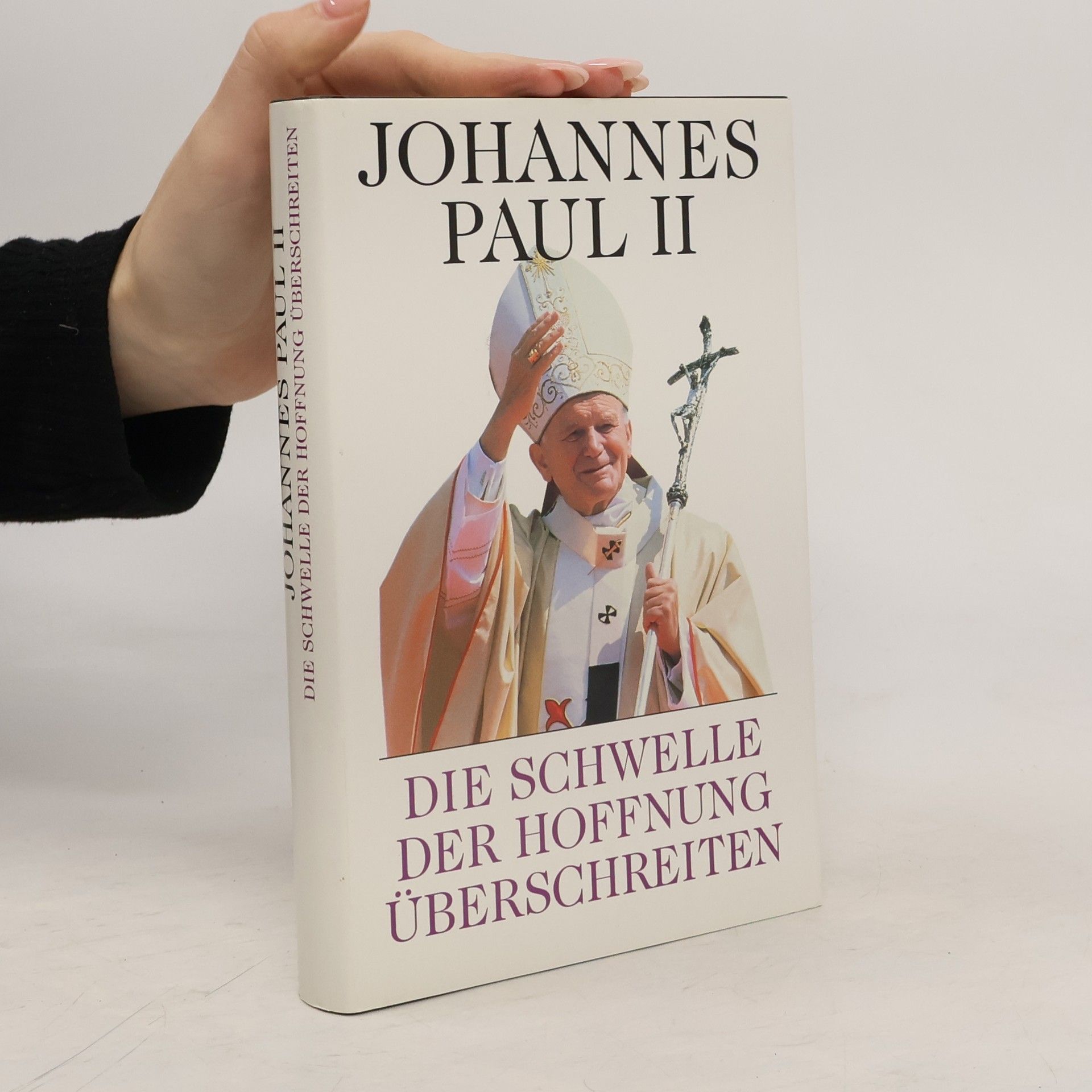 Vittorio Messori Die Schwelle der Hoffnung überschreiten. Johannes Paul II.