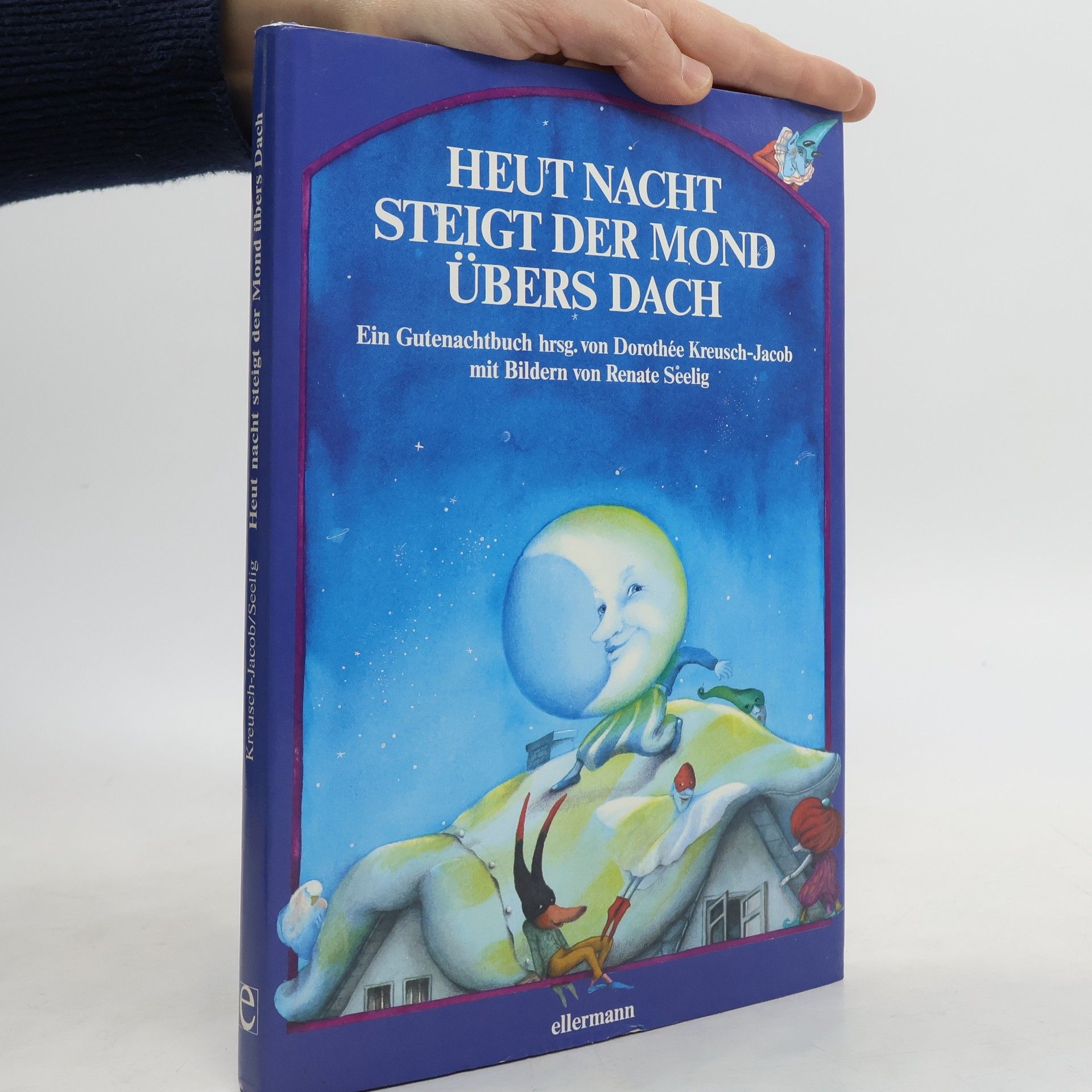 Dorothée Kreusch-Jacob Heut nacht steigt der Mond übers Dach