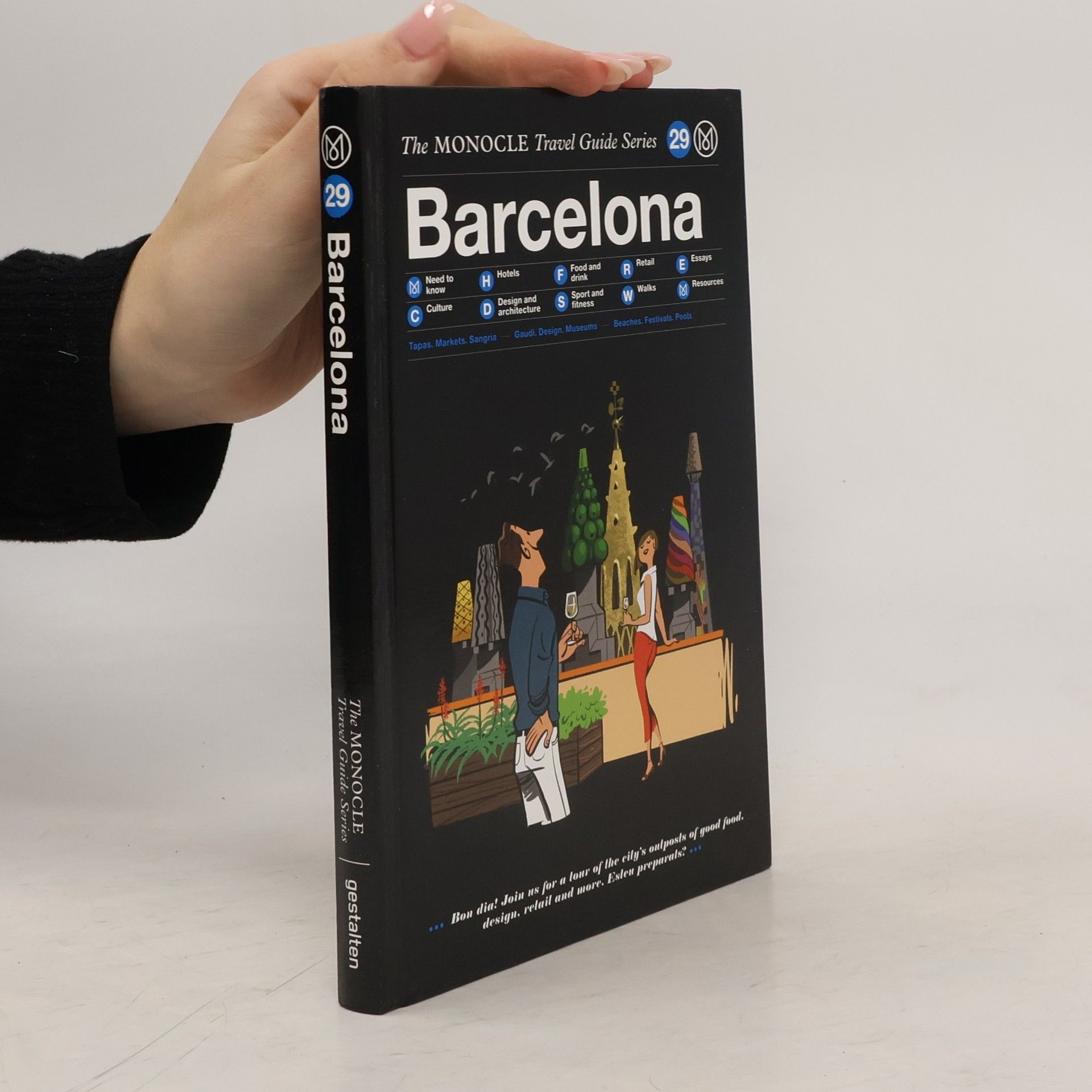 Various authors The Monocle Travel Guide Series. Barcelona
