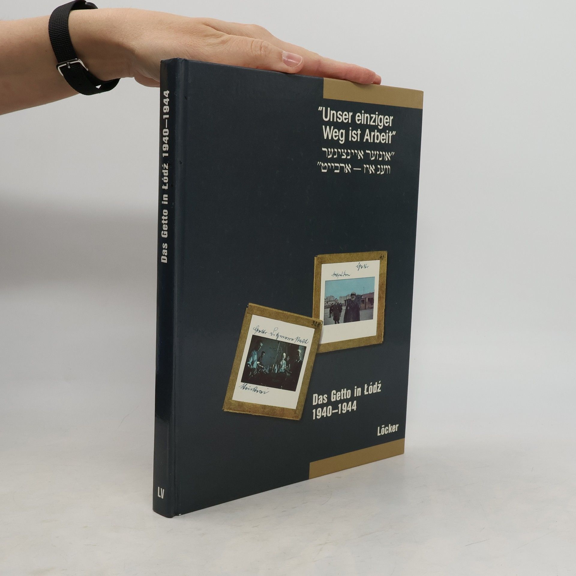 Hanno Loewy "Unser einziger Weg ist Arbeit"