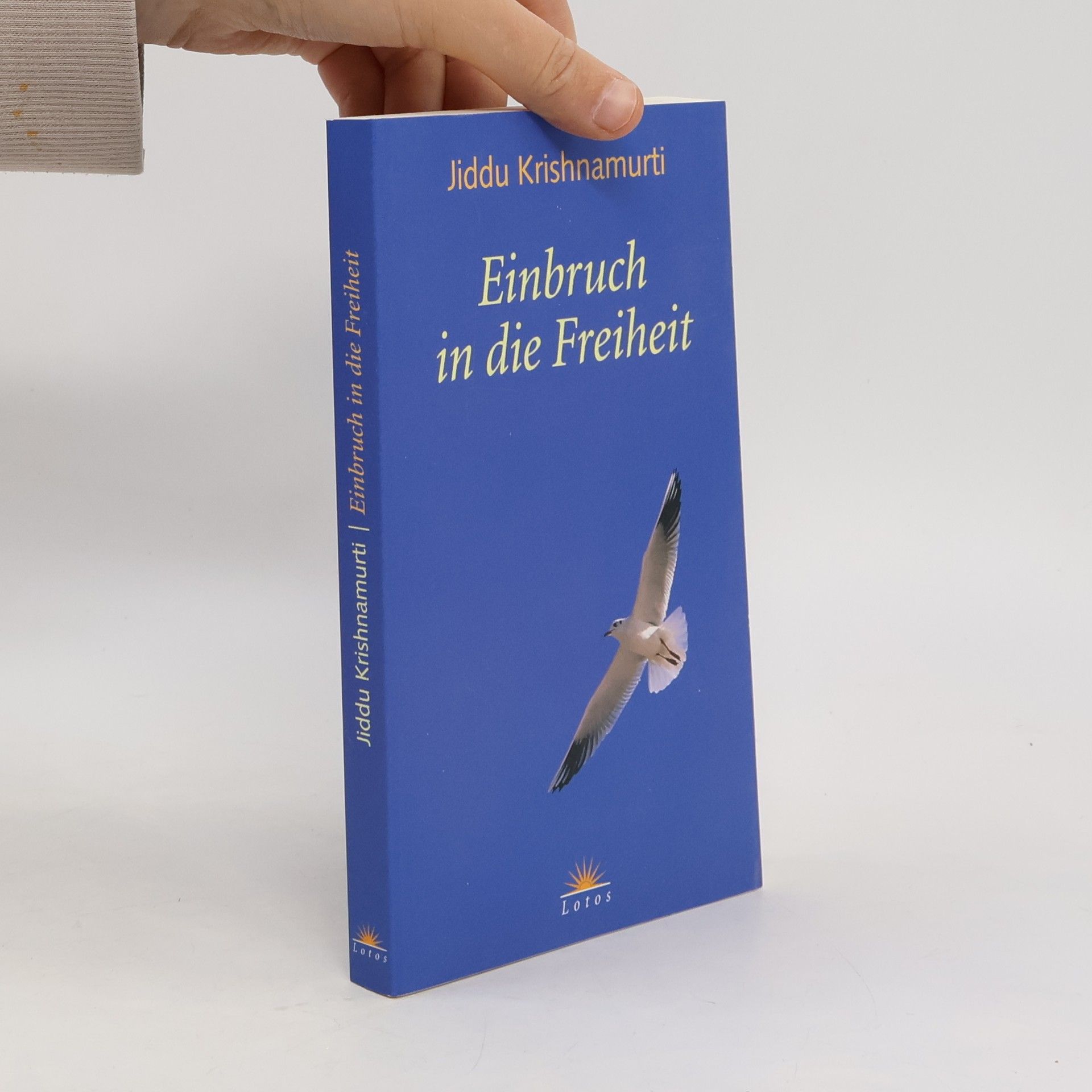 Jiddu Krishnamurti Einbruch in die Freiheit