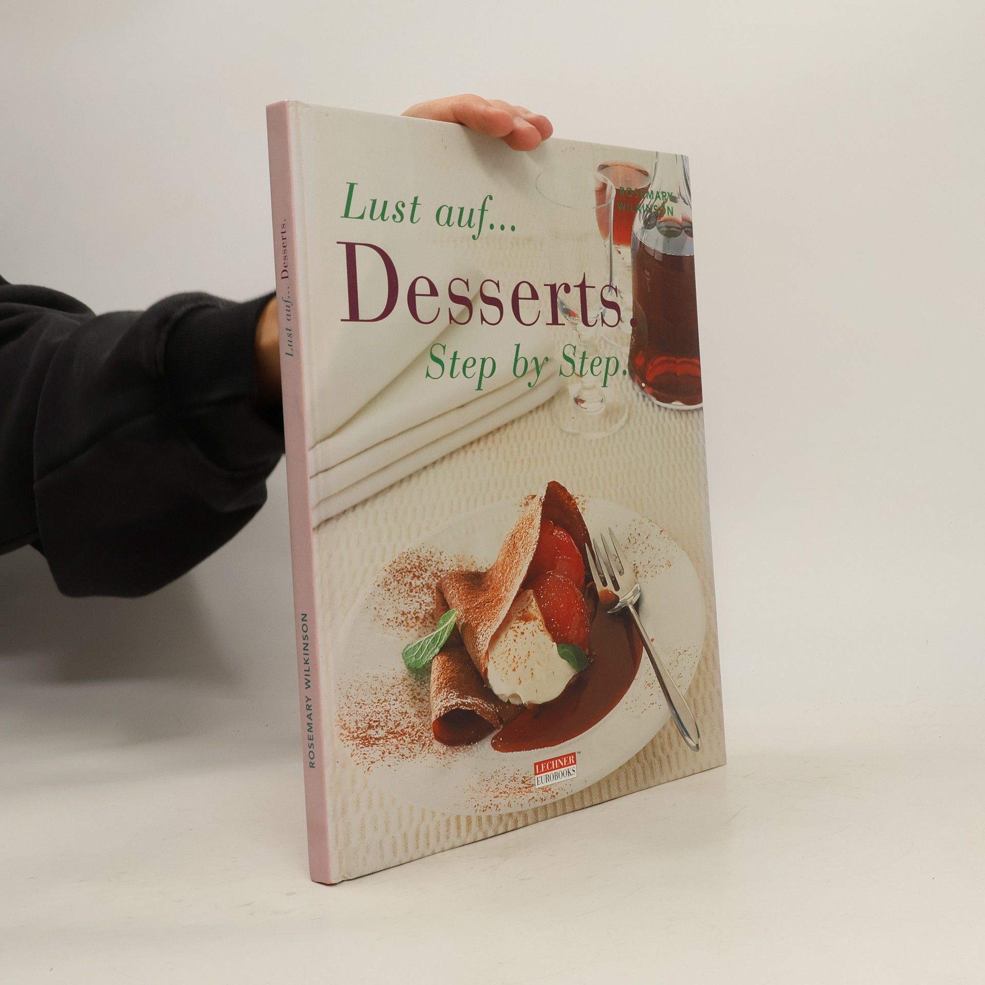 Auteurscollectief Lust auf...Desserts. Step by Step.