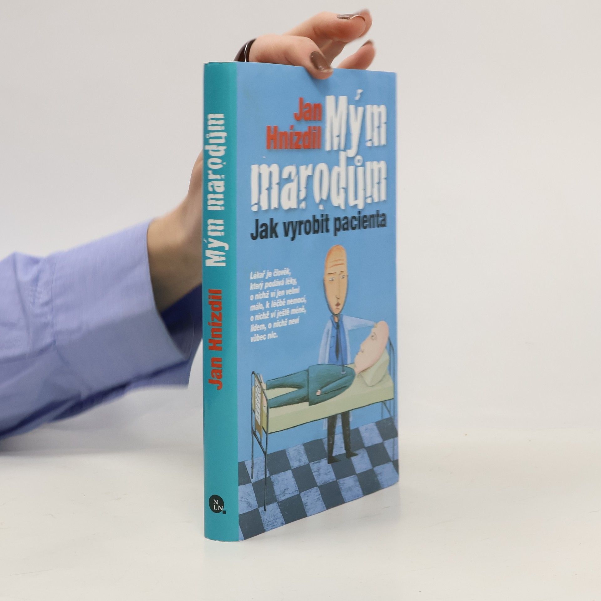 Jan Hnízdil Mým marodům