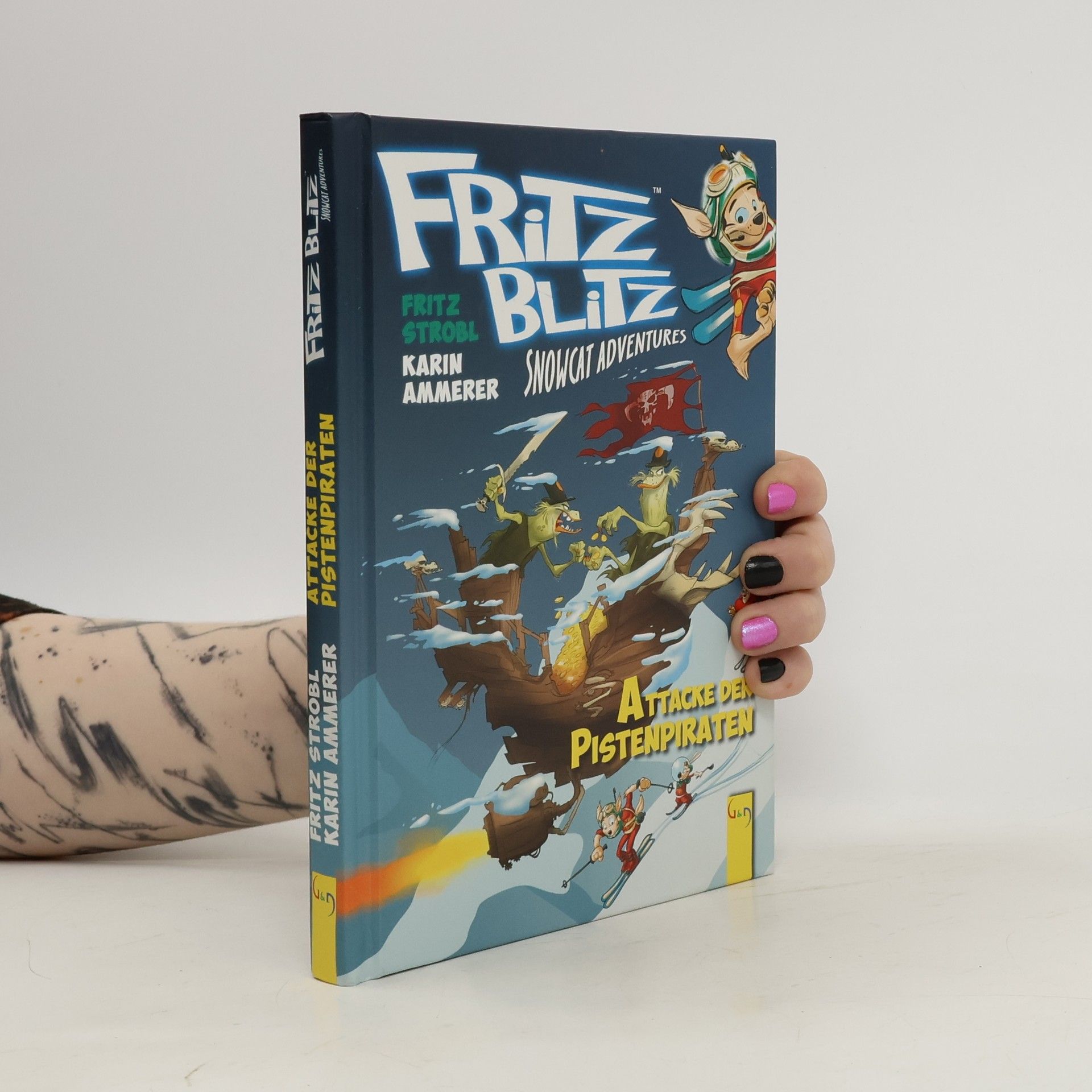 Karin Ammerer Fritz Blitz. Snowcat Adventures. Attacke der Pistenpiraten