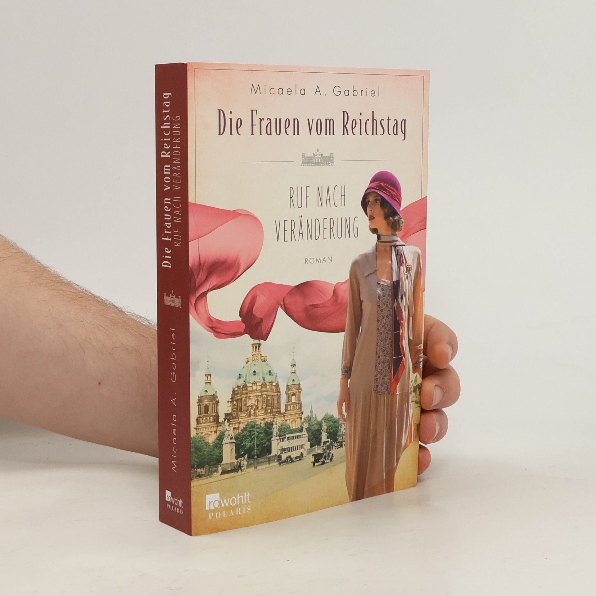 Micaela A. Gabriel Die Frauen vom Reichstag: Ruf nach Veränderung