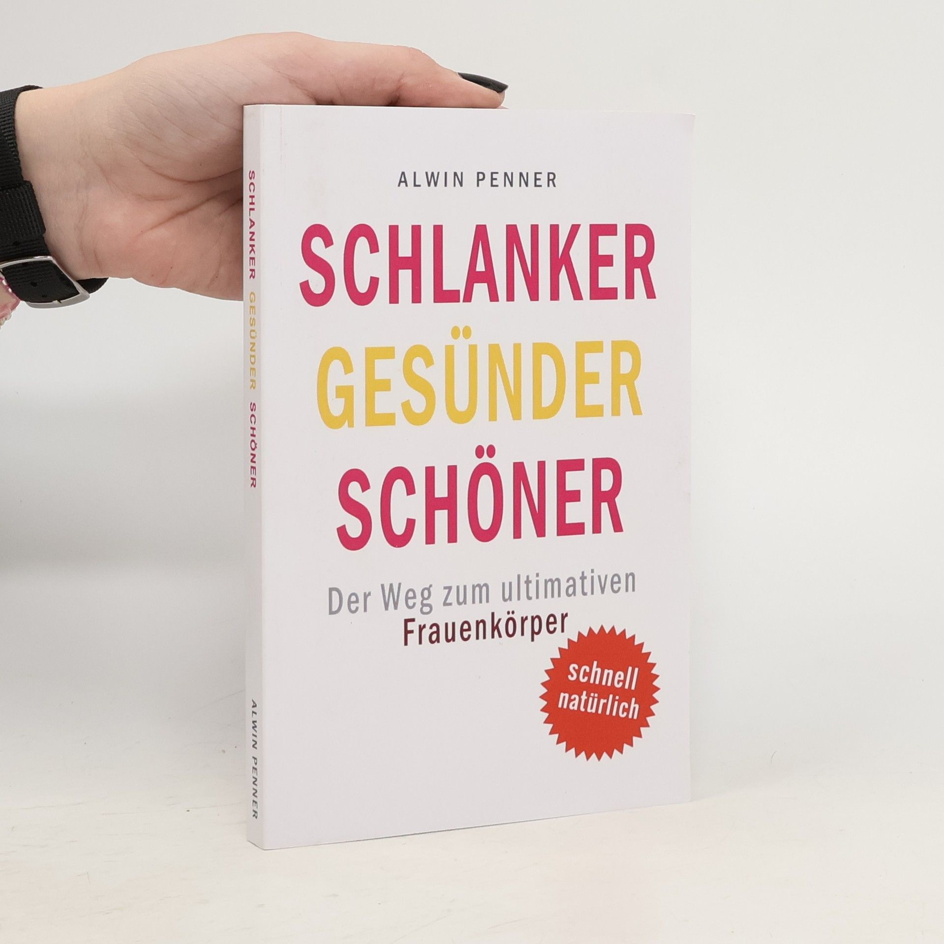Alwin Penner Schlanker Gesünder Schöner