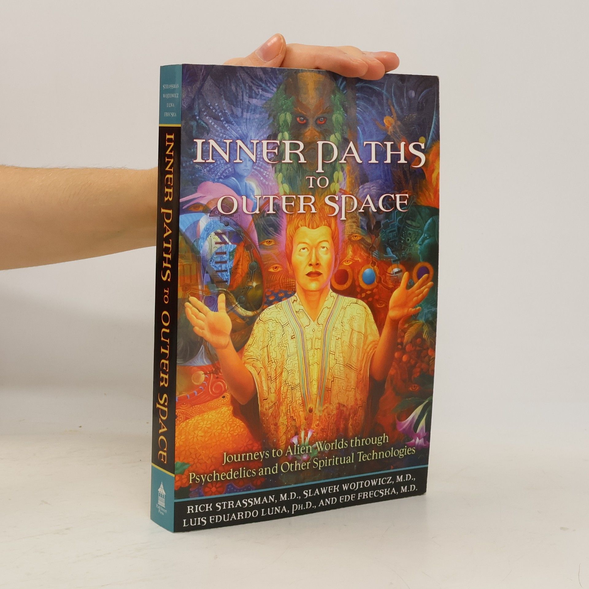 Rick Strassman Inner Paths to Outer Space