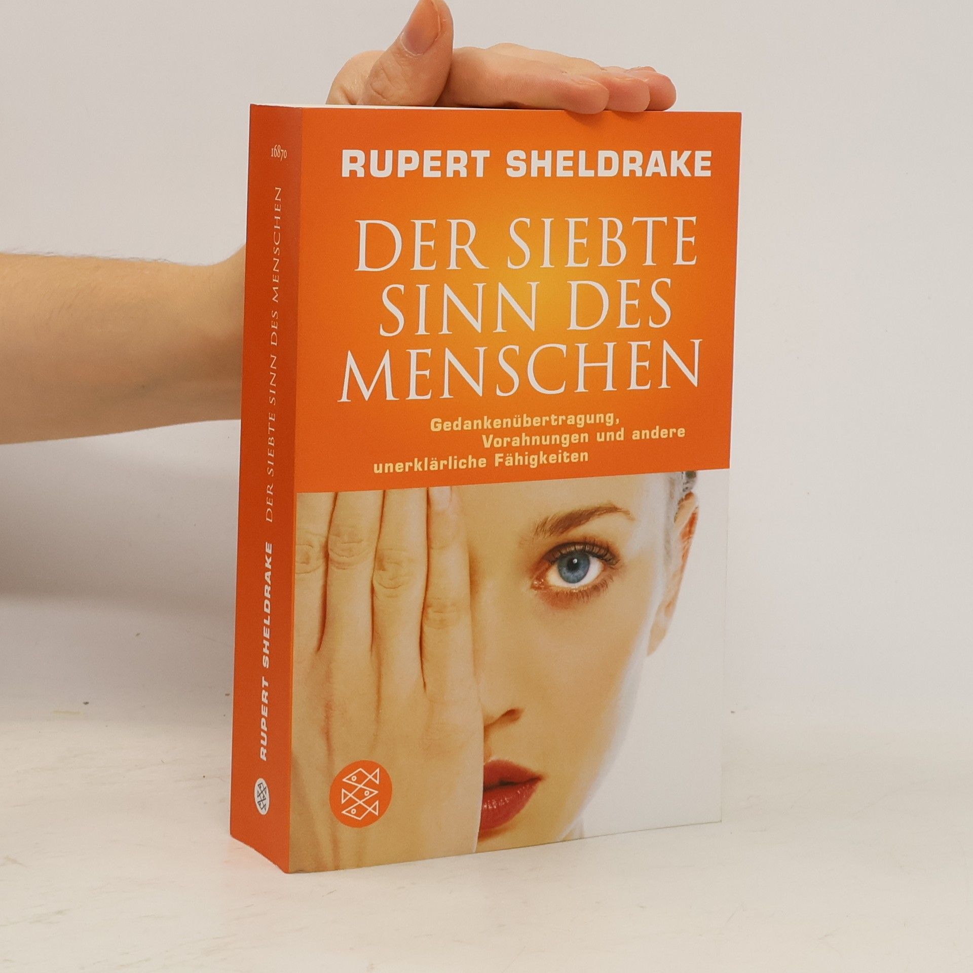 Rupert Sheldrake Der siebte Sinn des Menschen