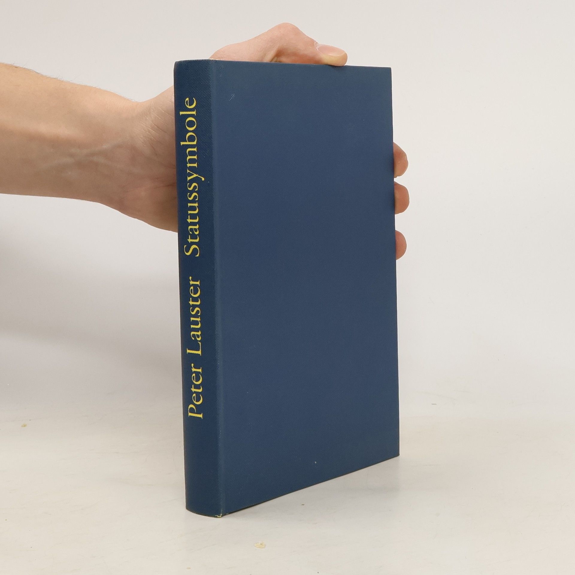 Peter Lauster Statussymbole