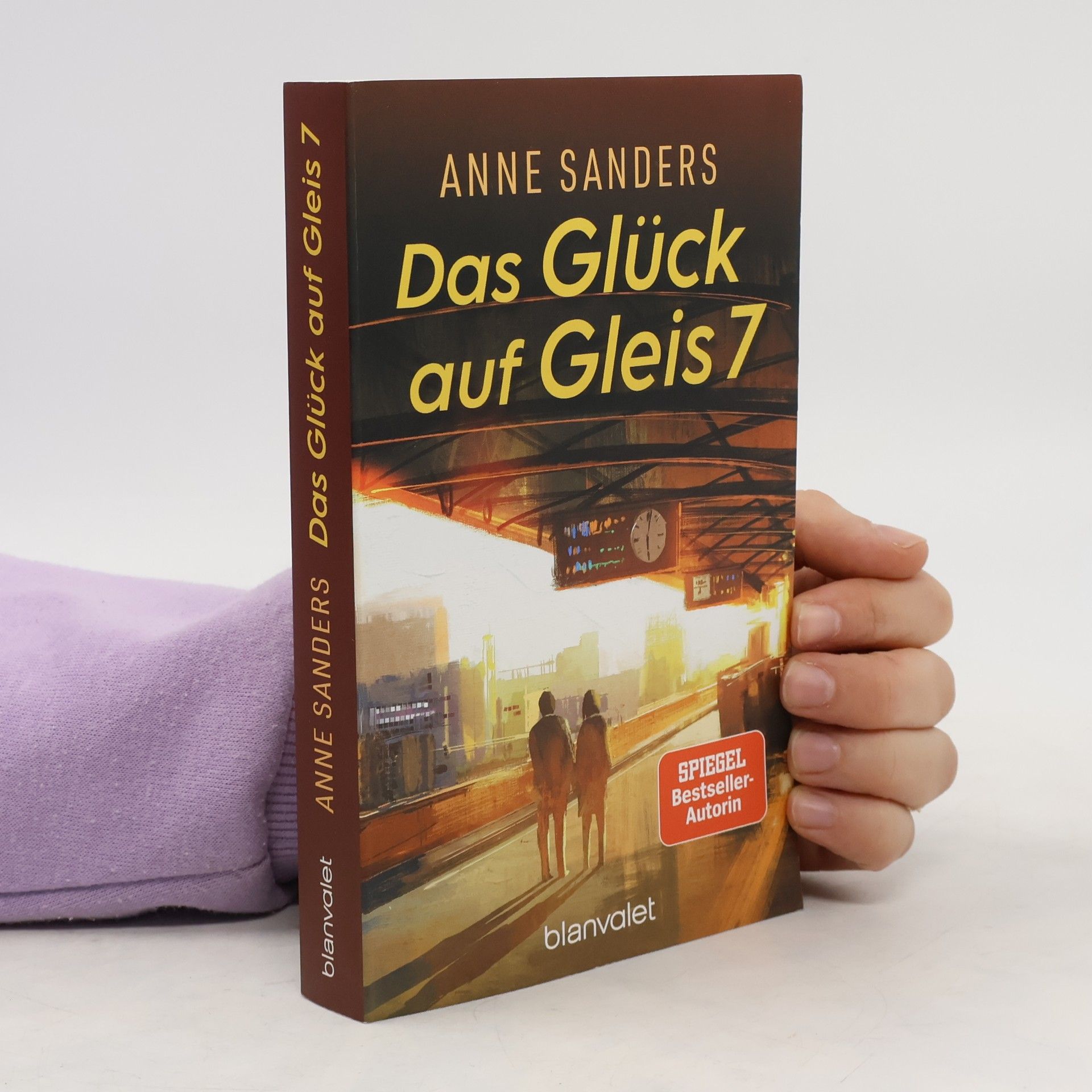 Anne Sanders Das Glück auf Gleis 7