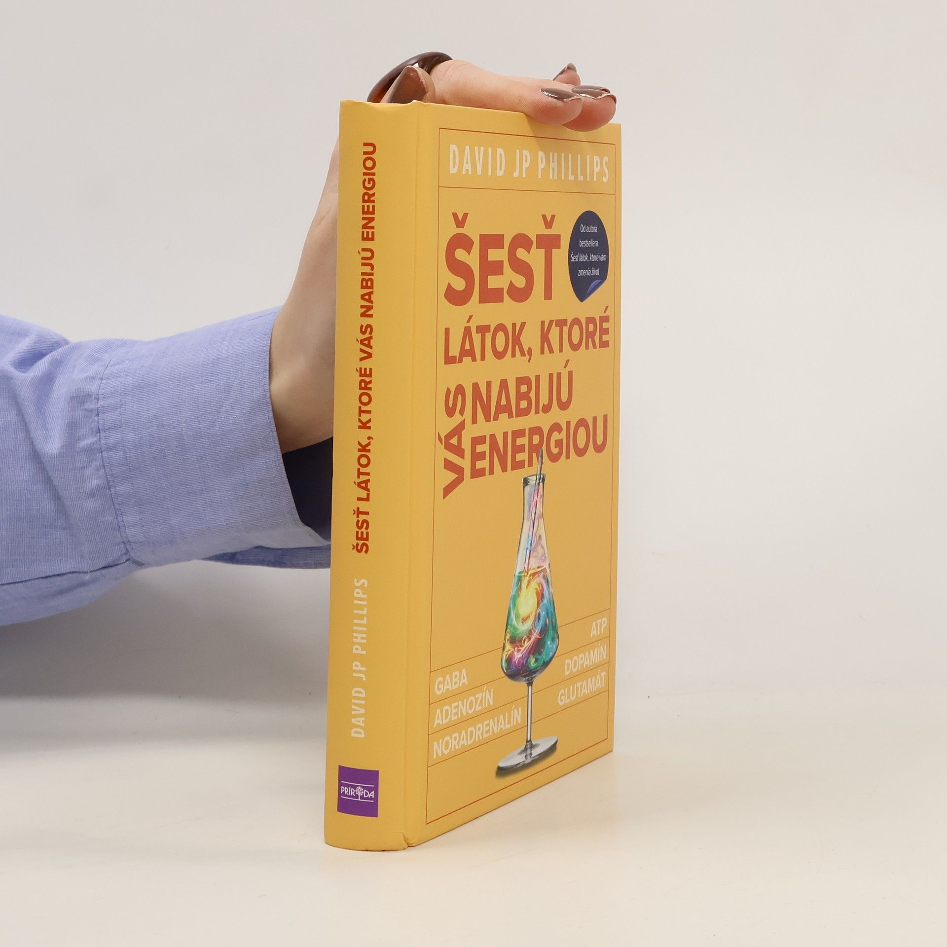 David JP Phillips Šesť látok, ktoré vás nabijú energiou