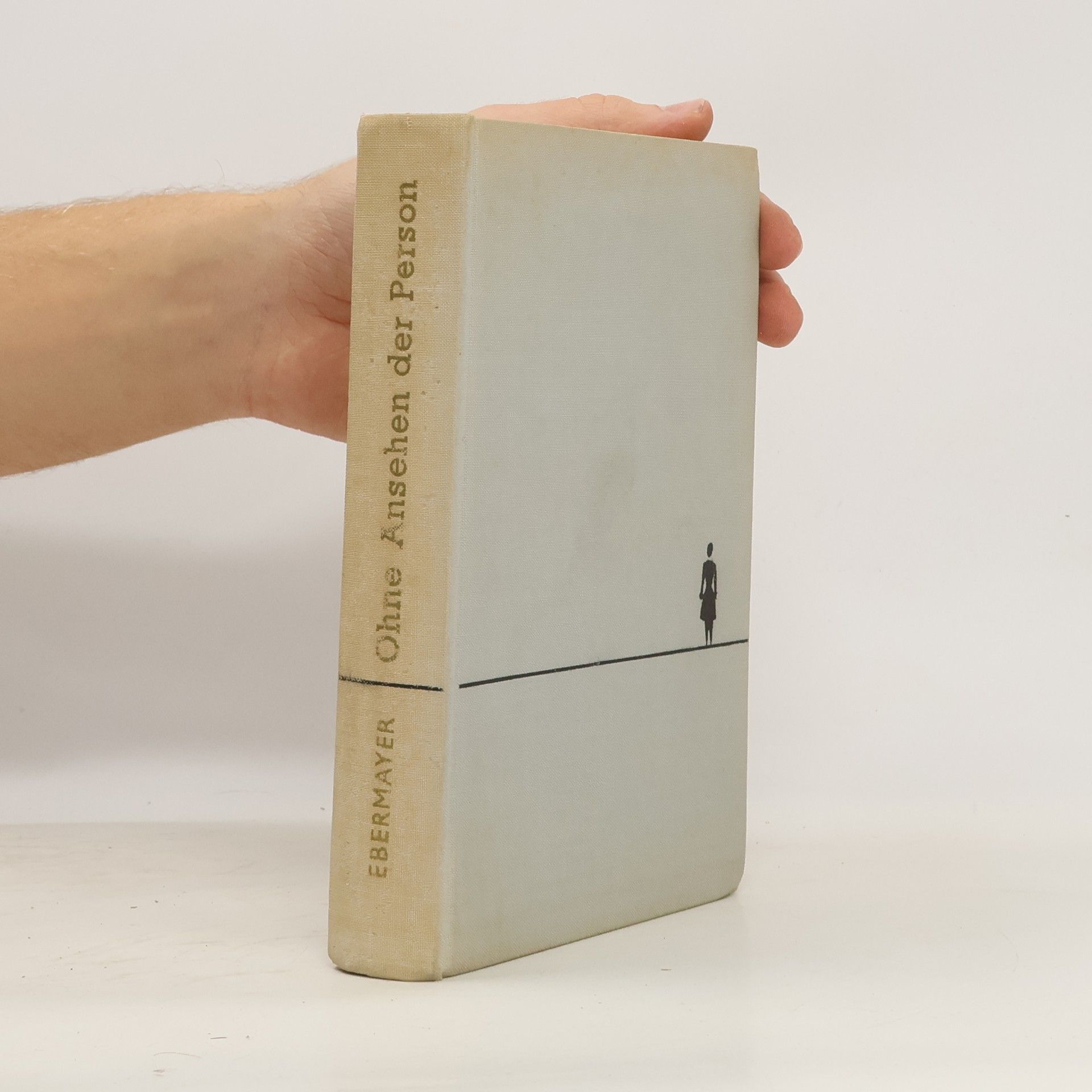 Erich Ebermayer Ohne Ansehen der Person...