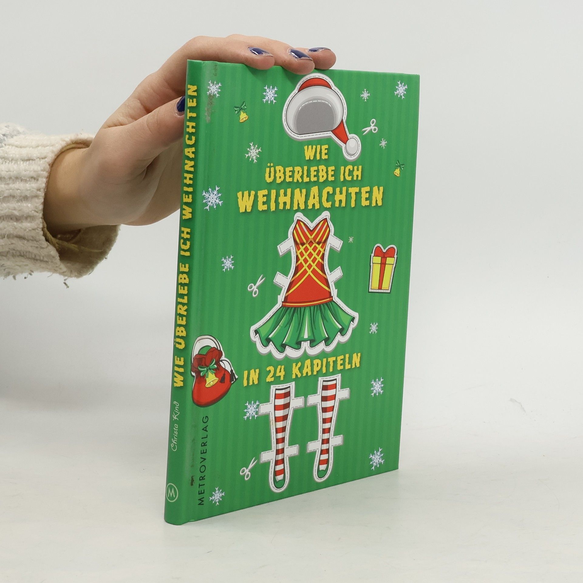 Christa Kind Wie überlebe ich Weihnachten in 24 Kapiteln