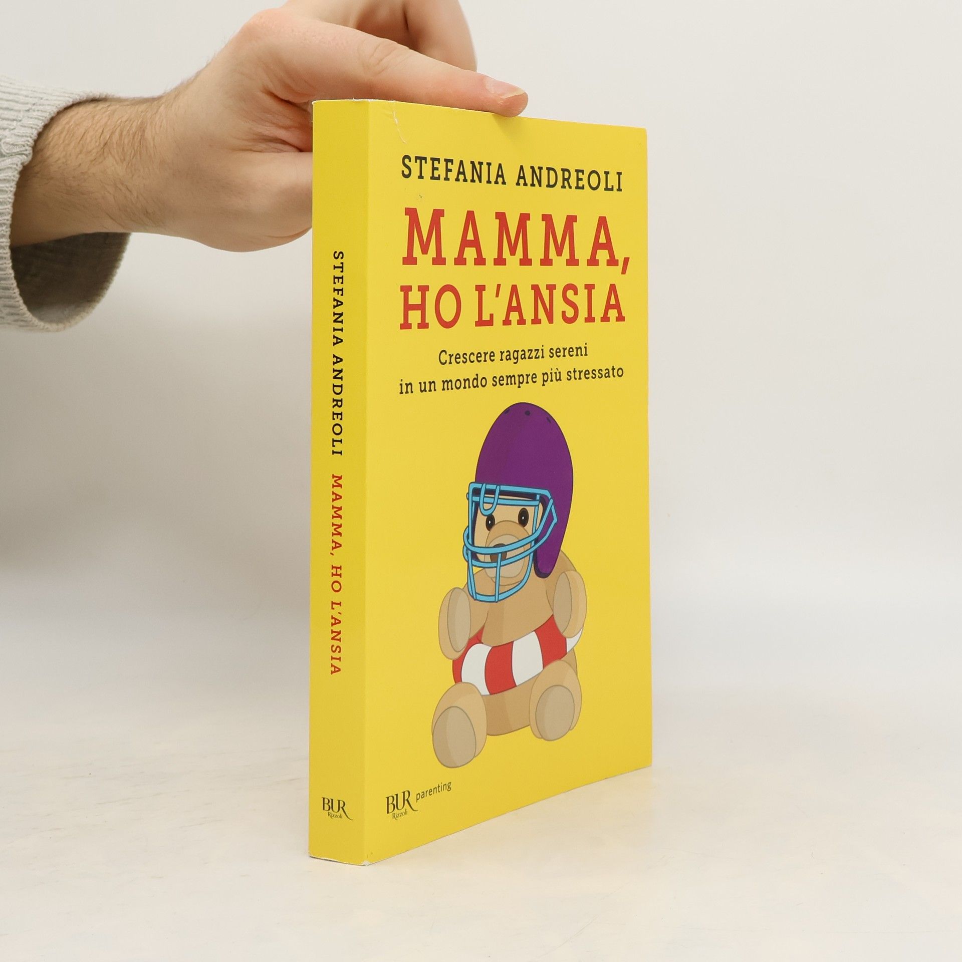 Mamma, ho l'ansia. Crescere ragazzi sereni in un mondo sempre più stressato